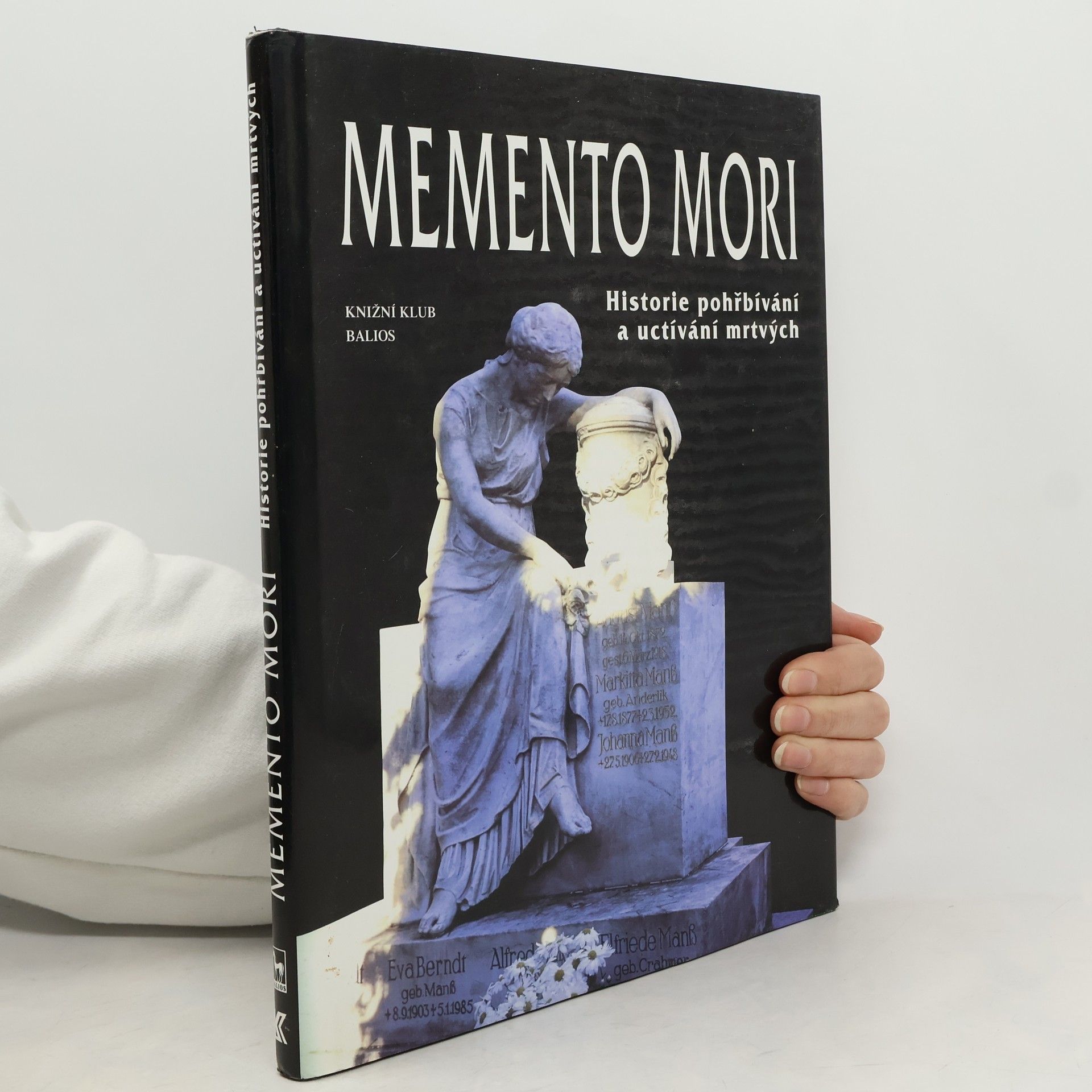 Clemens Jöckle Memento mori. Historie pohřbívání a uctívání mrtvých