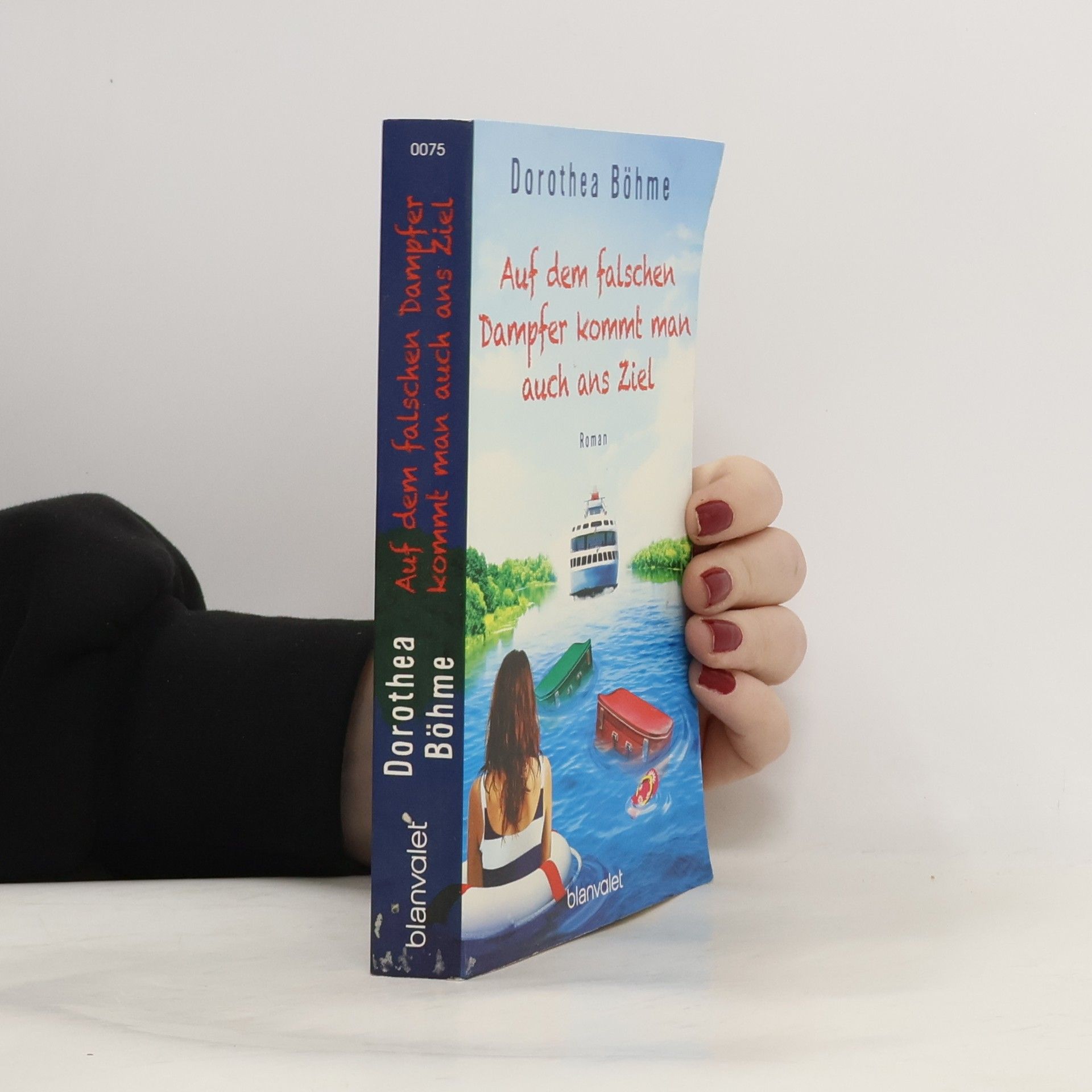 Auf dem falschen Dampfer kommt man auch ans Ziel