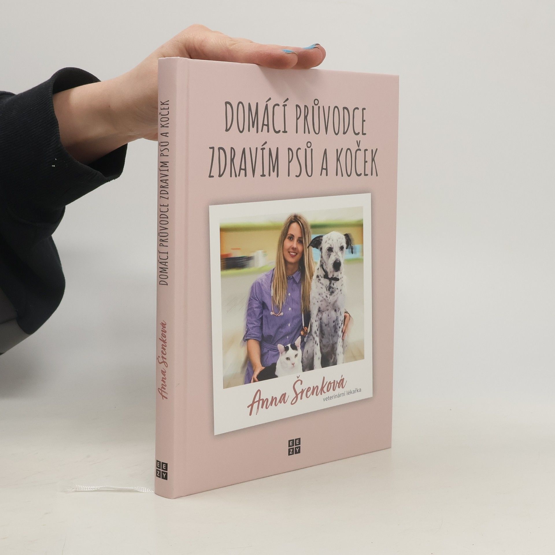 Anna Šrenková Domácí průvodce zdravím psů a koček