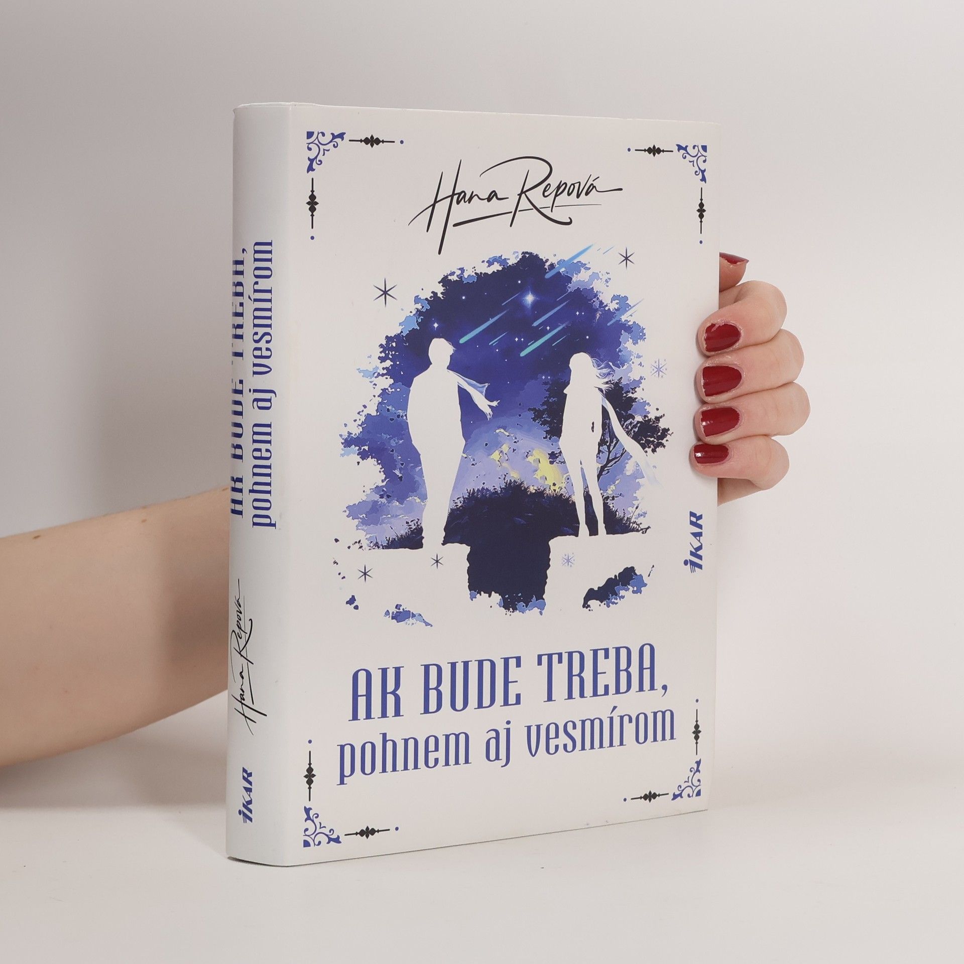 Hana Repova Ak bude treba, pohnem aj vesmírom