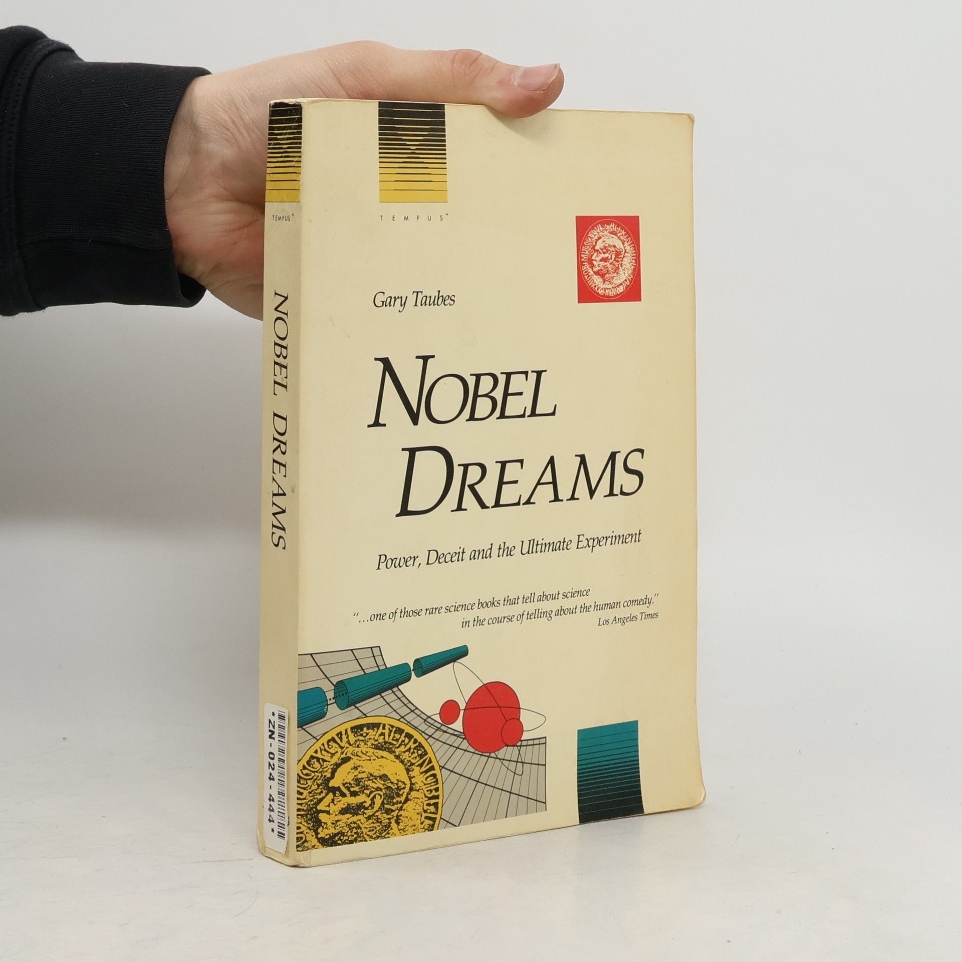 Gary Taubes Nobel Dreams