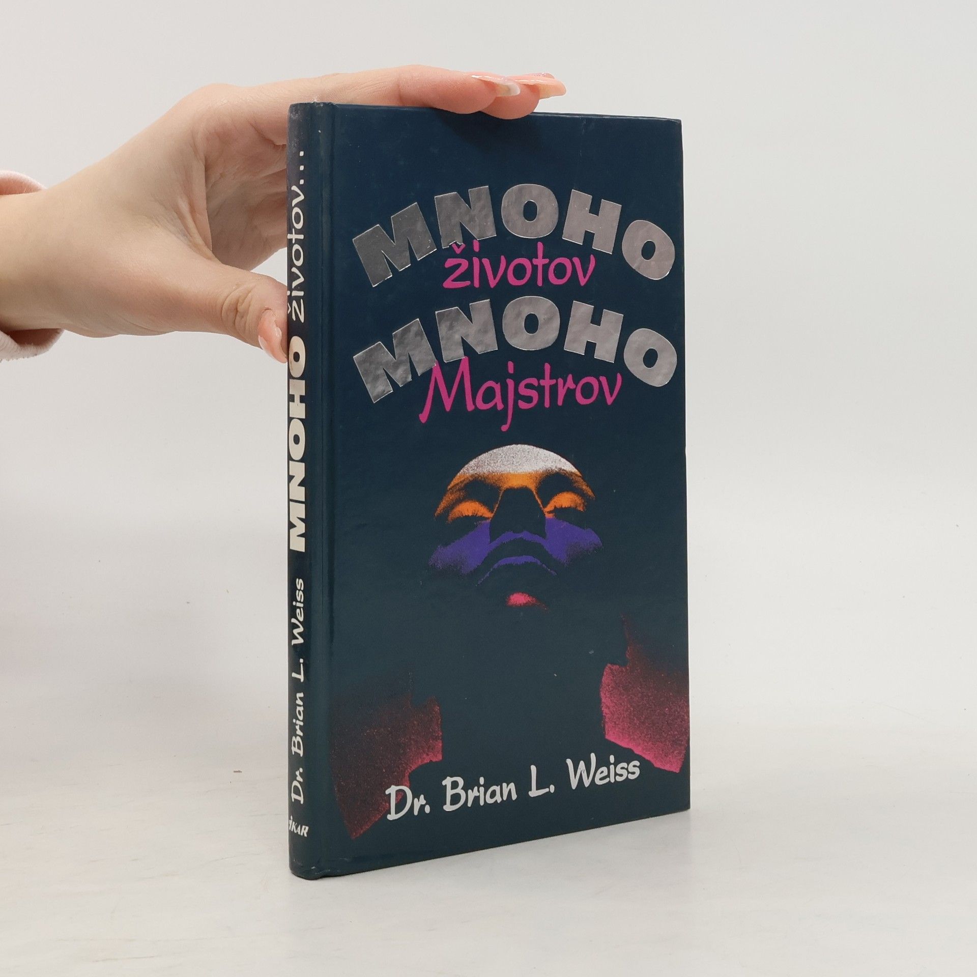 Brian L. Weiss Mnoho životov, mnoho majstrov