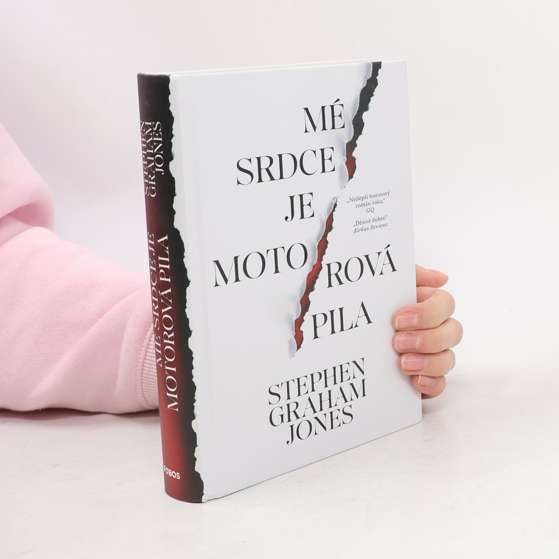 Stephen Graham Jones Mé srdce je motorová pila