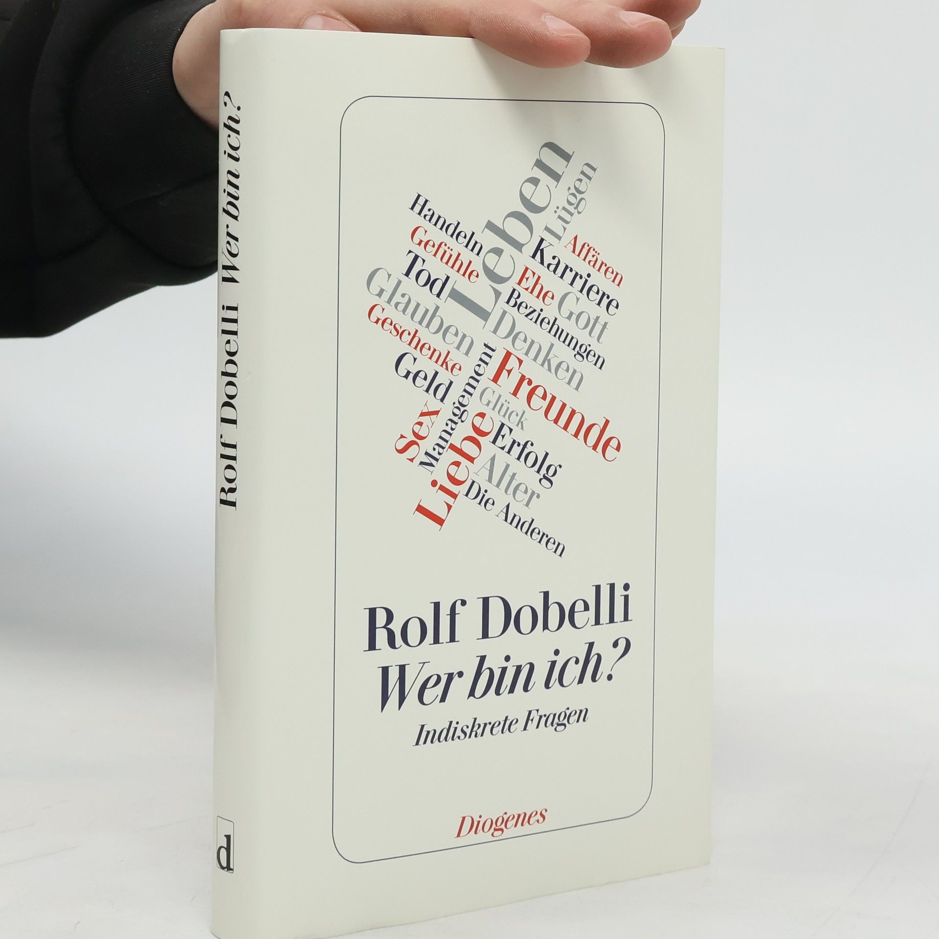 Rolf Dobelli Wer bin ich?