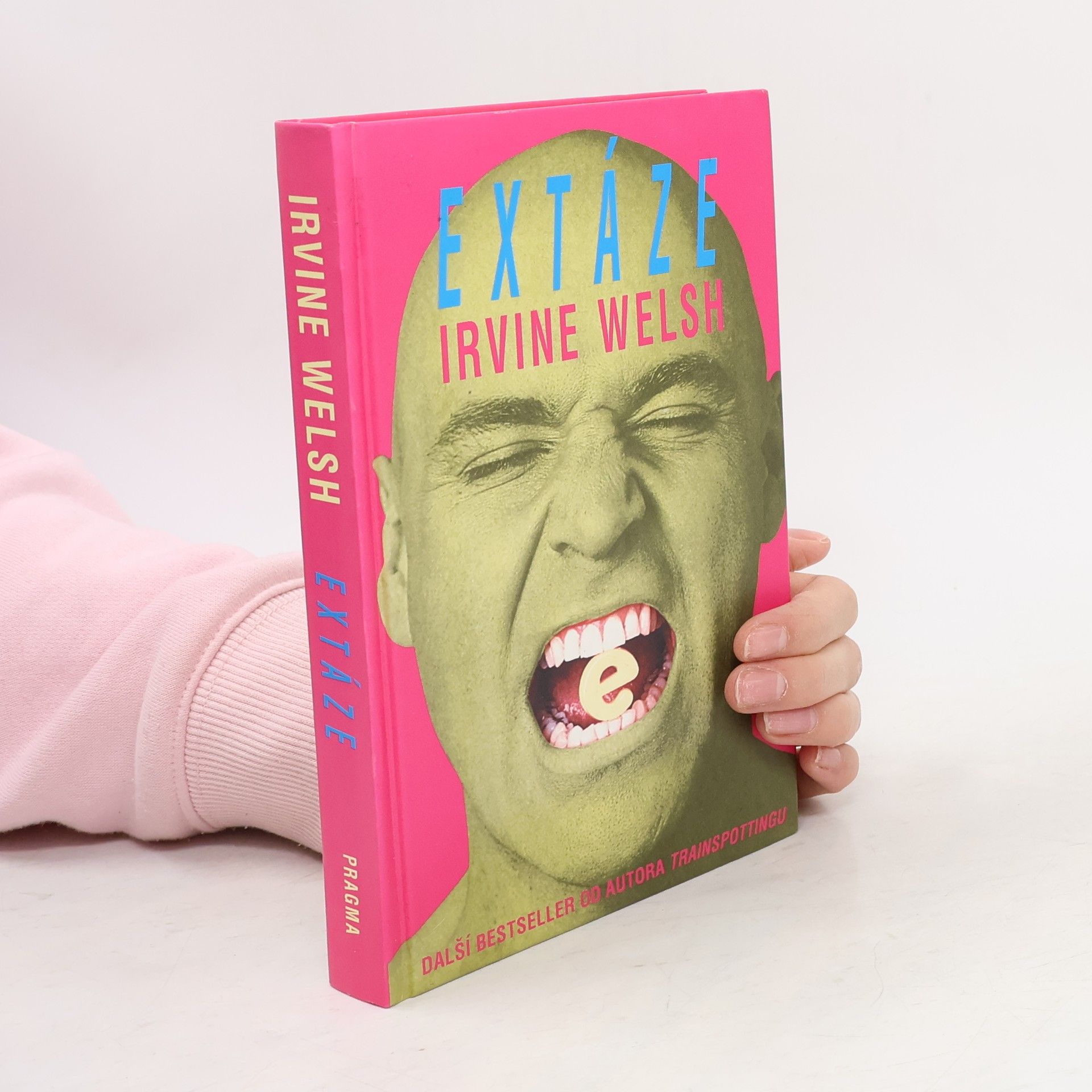 Irvine Welsh Extáze: Tři povídky o chemické lásce