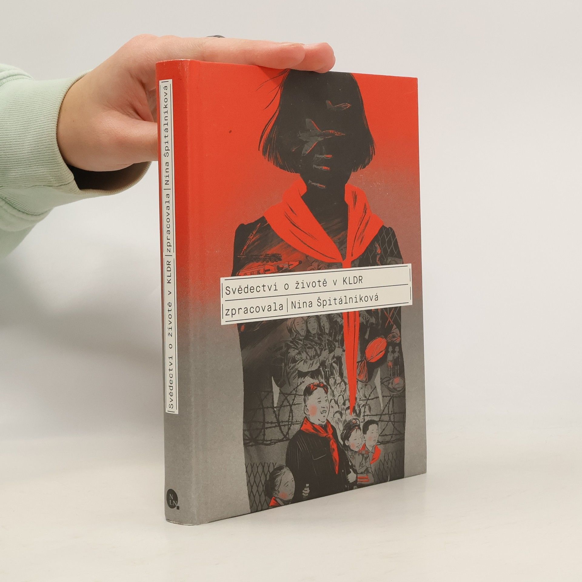 Nina Špitálníková Svědectví o životě v KLDR