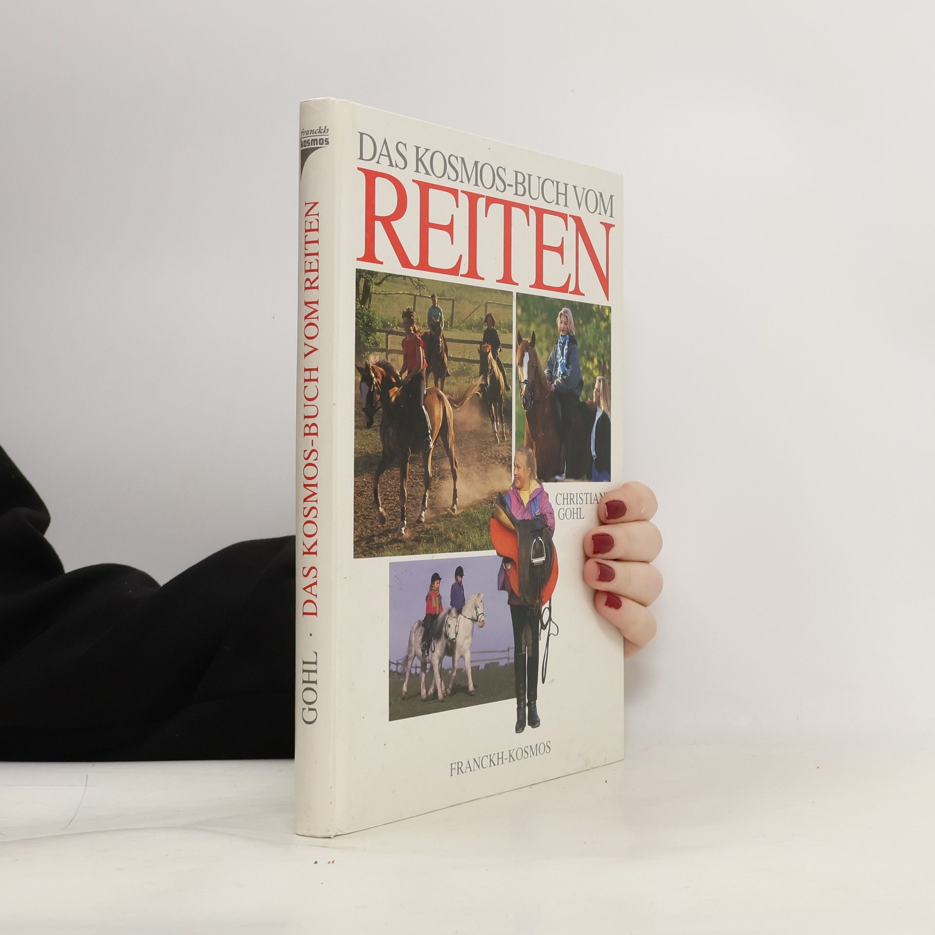 Christiane Gohl Das Kosmos-Buch vom Reiten
