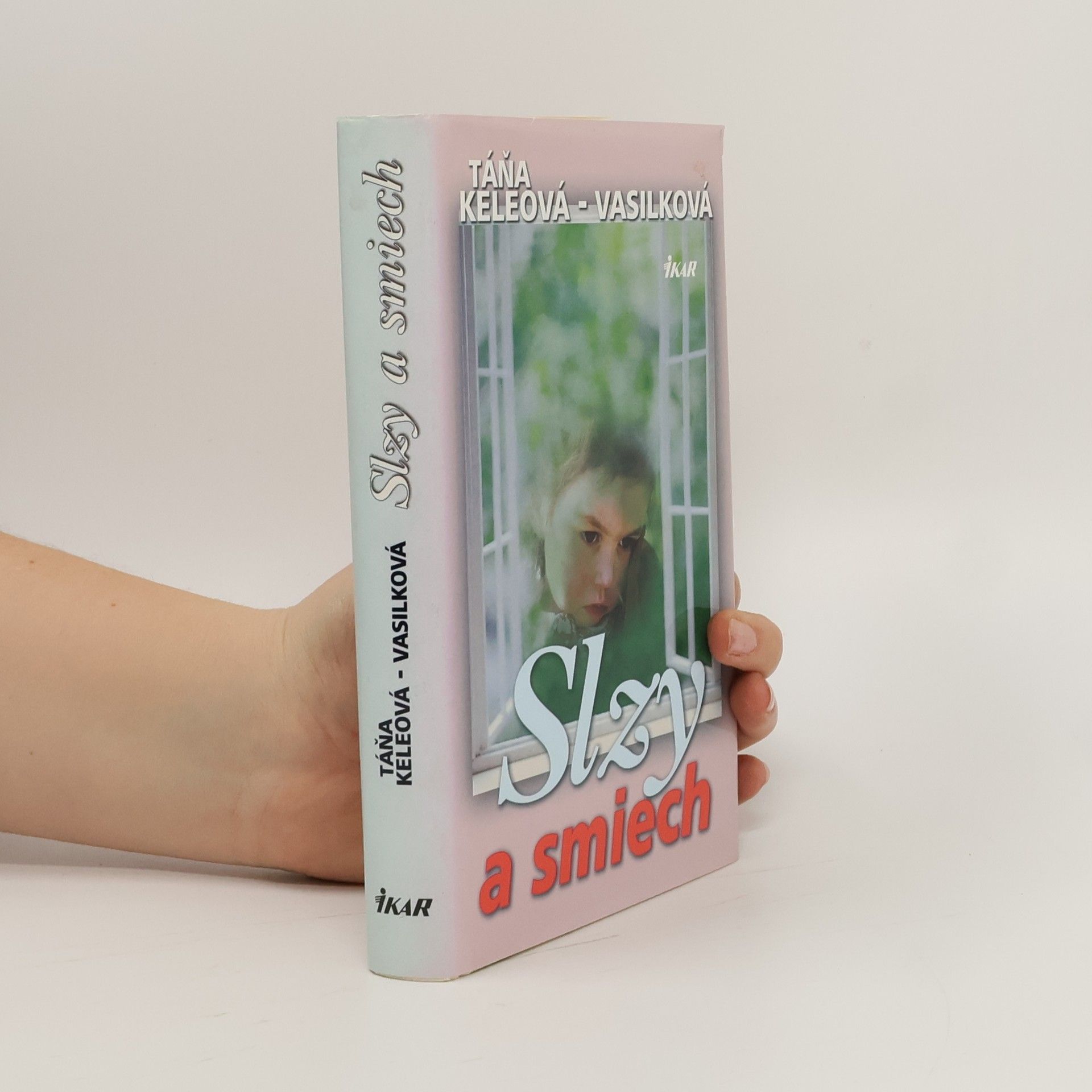 Táňa Keleová-Vasilková Slzy a smiech