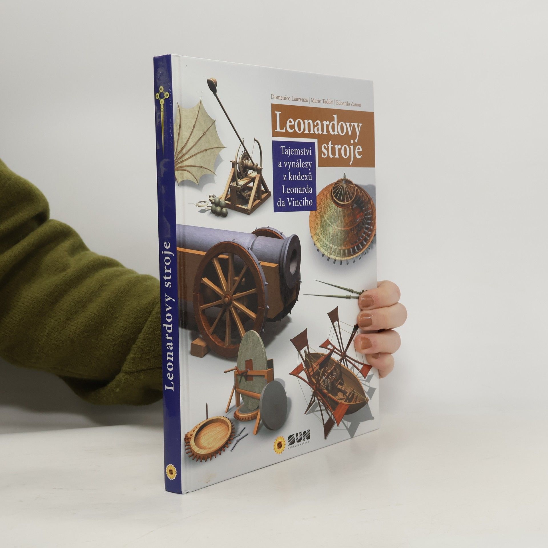 Domenico Laurenza Leonardovy stroje : Tajemství a vynálezy z kodexů Leonarda da Vinciho