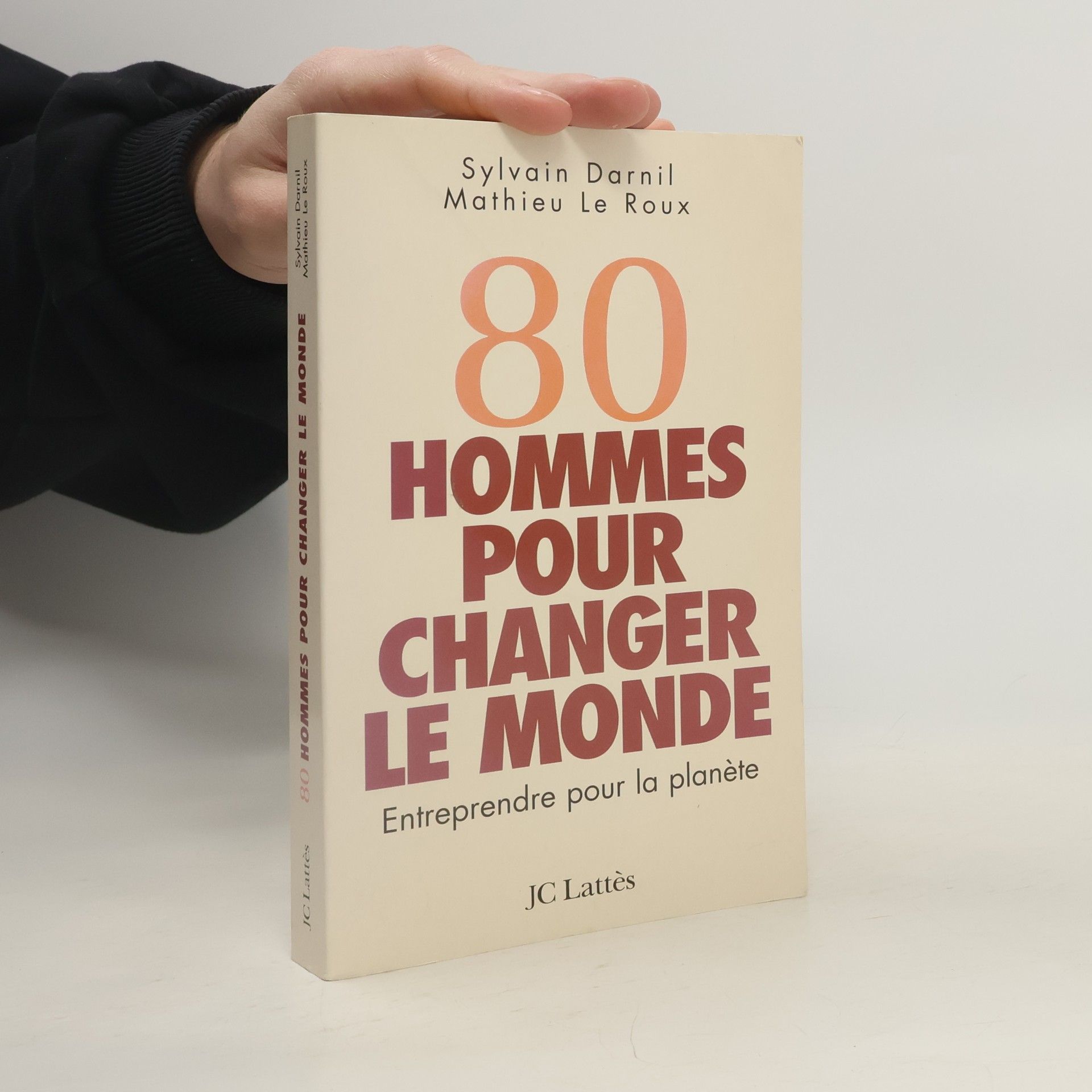 Mathieu Le Roux 80 hommes pour changer le monde