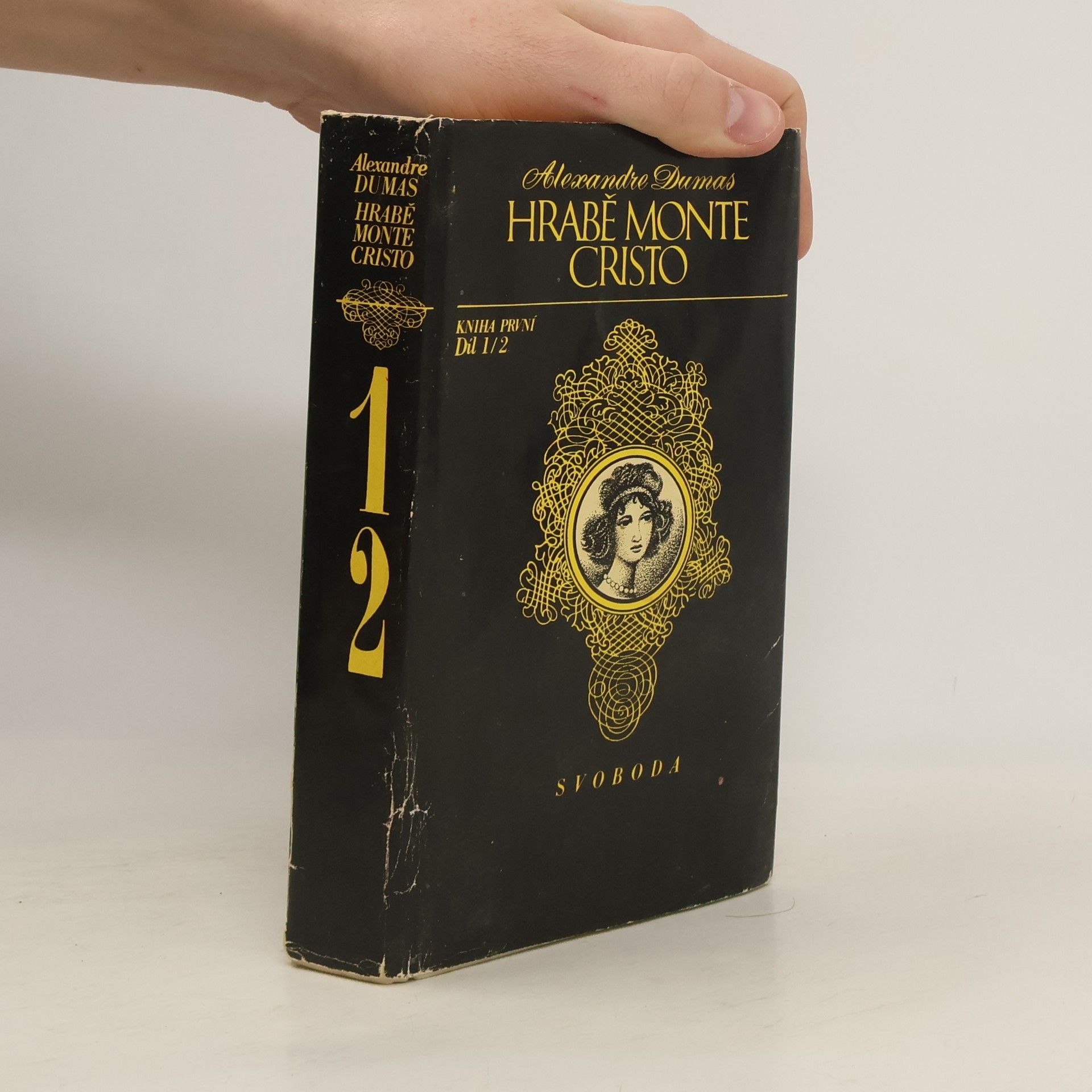 Alexandre Dumas Hrabě Monte Cristo. Kniha první. Díl 1/2