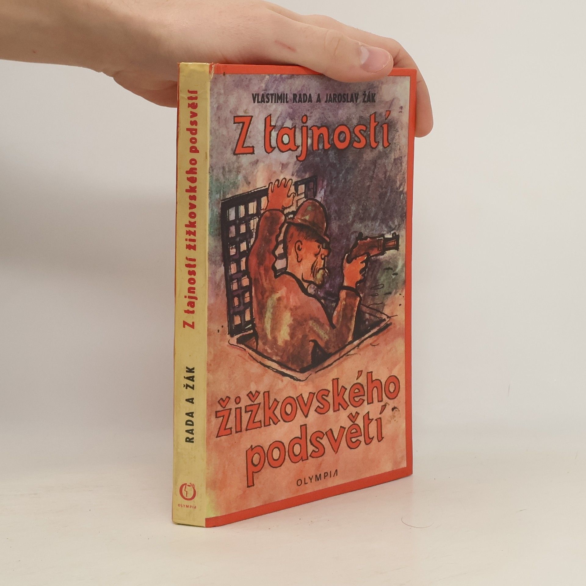 Vlastimil Rada Z tajností žižkovského podsvětí