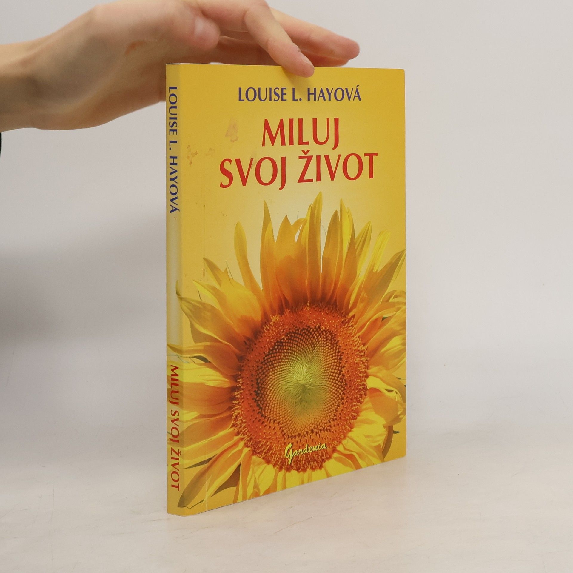 Louise Lynn Hay Miluj svoj život