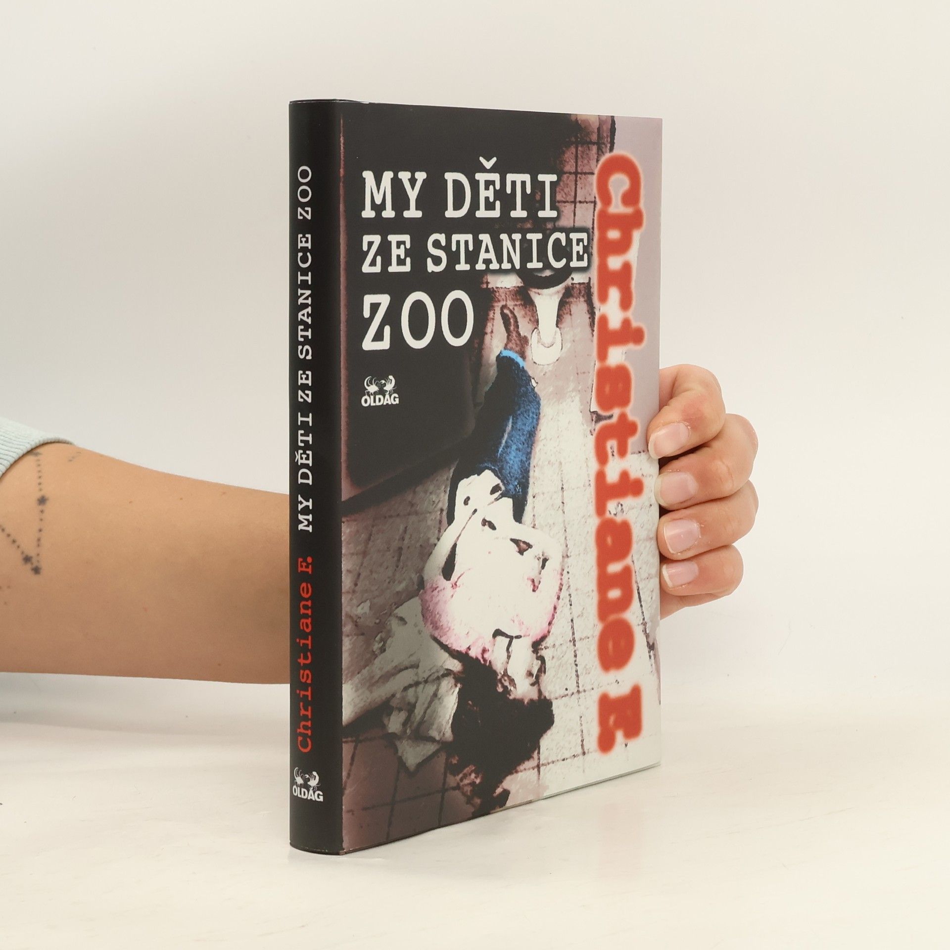 Vera Christiane Felscherinow My děti ze stanice ZOO