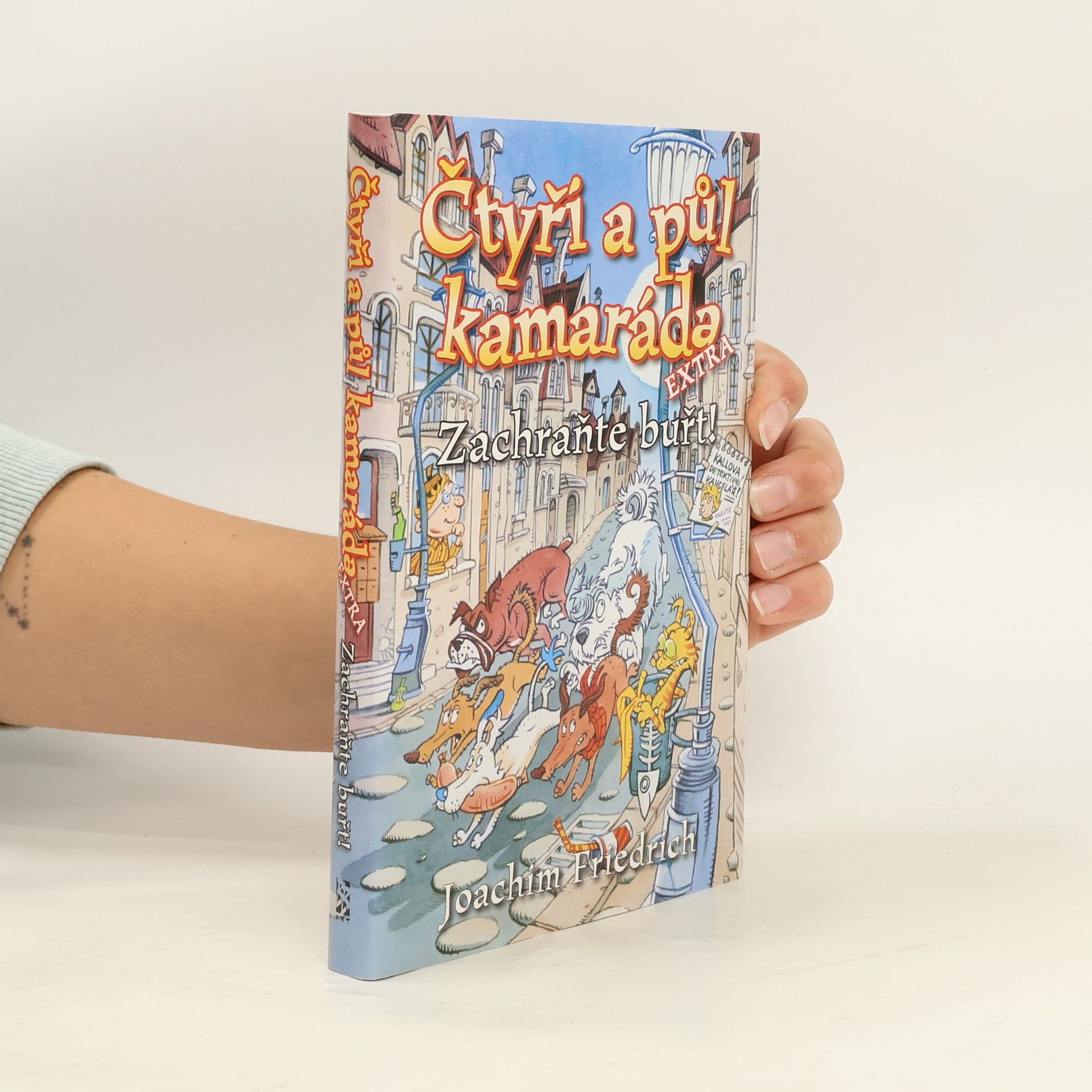 Čtyři a půl kamaráda extra. Zachraňte buřt!