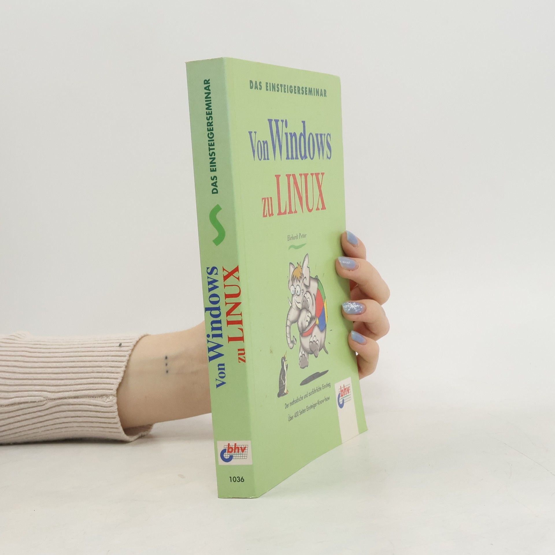 Ehrhardt Petter Das Einsteigerseminar von Windows zu Linux