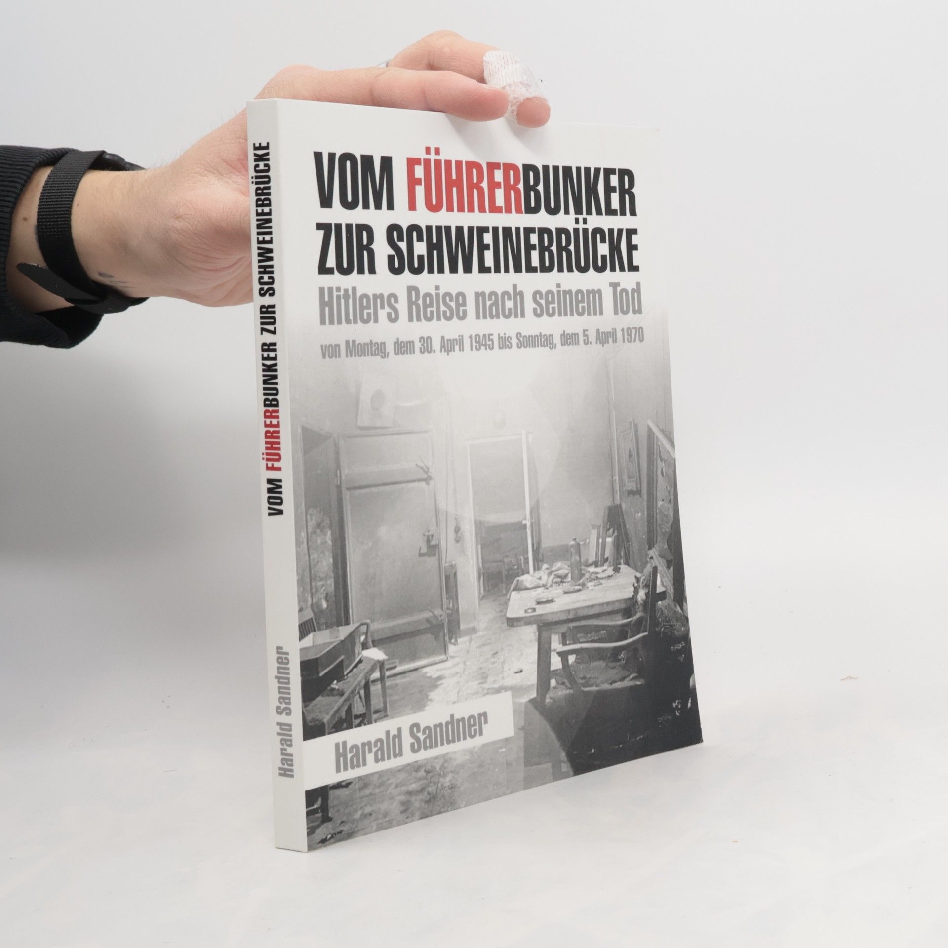 Vom Führerbunker zur Schweinebrücke