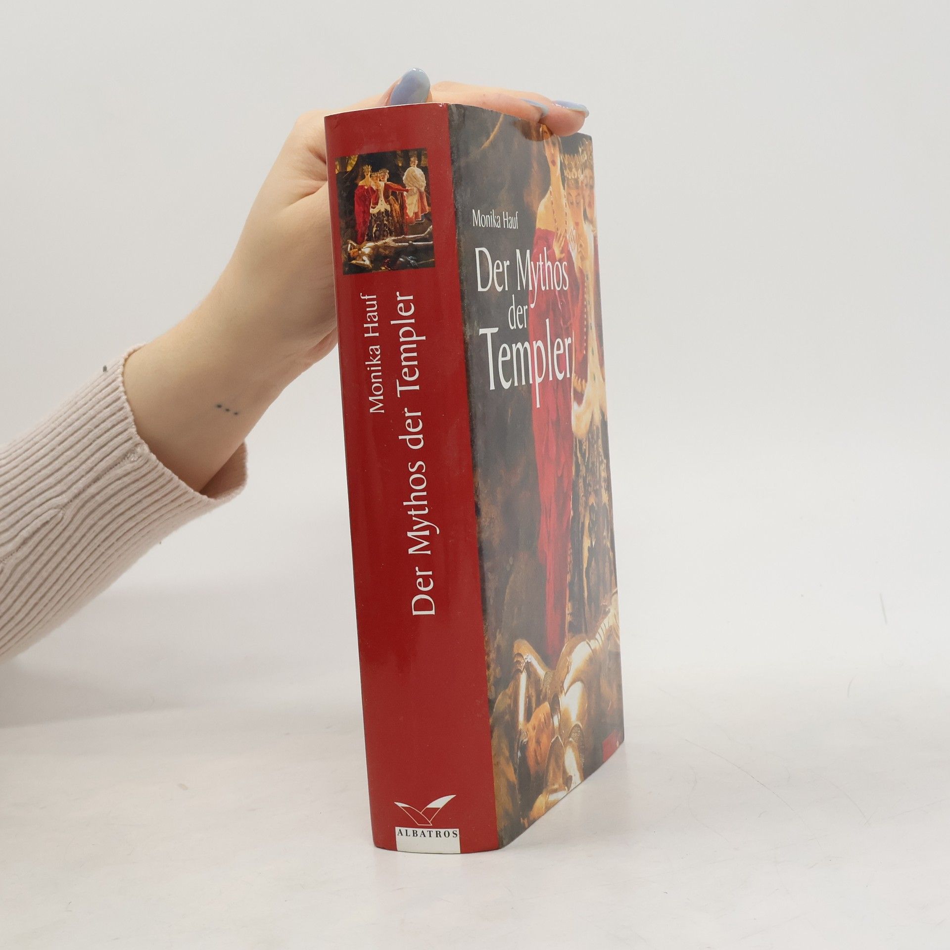 Monika Hauf Der Mythos der Templer