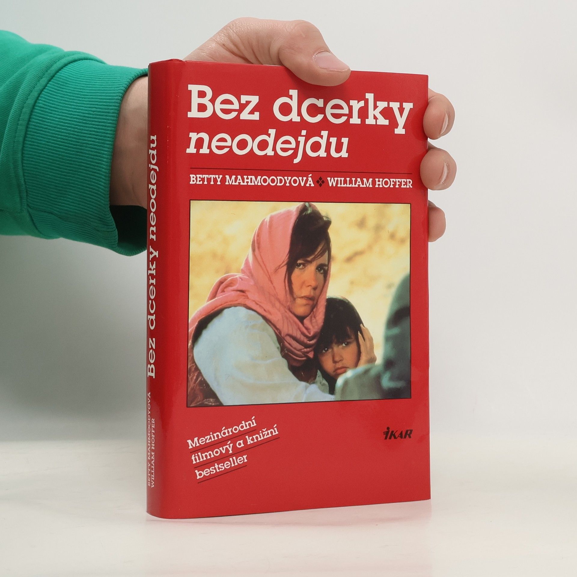 Betty Mahmoody Bez dcerky neodejdu