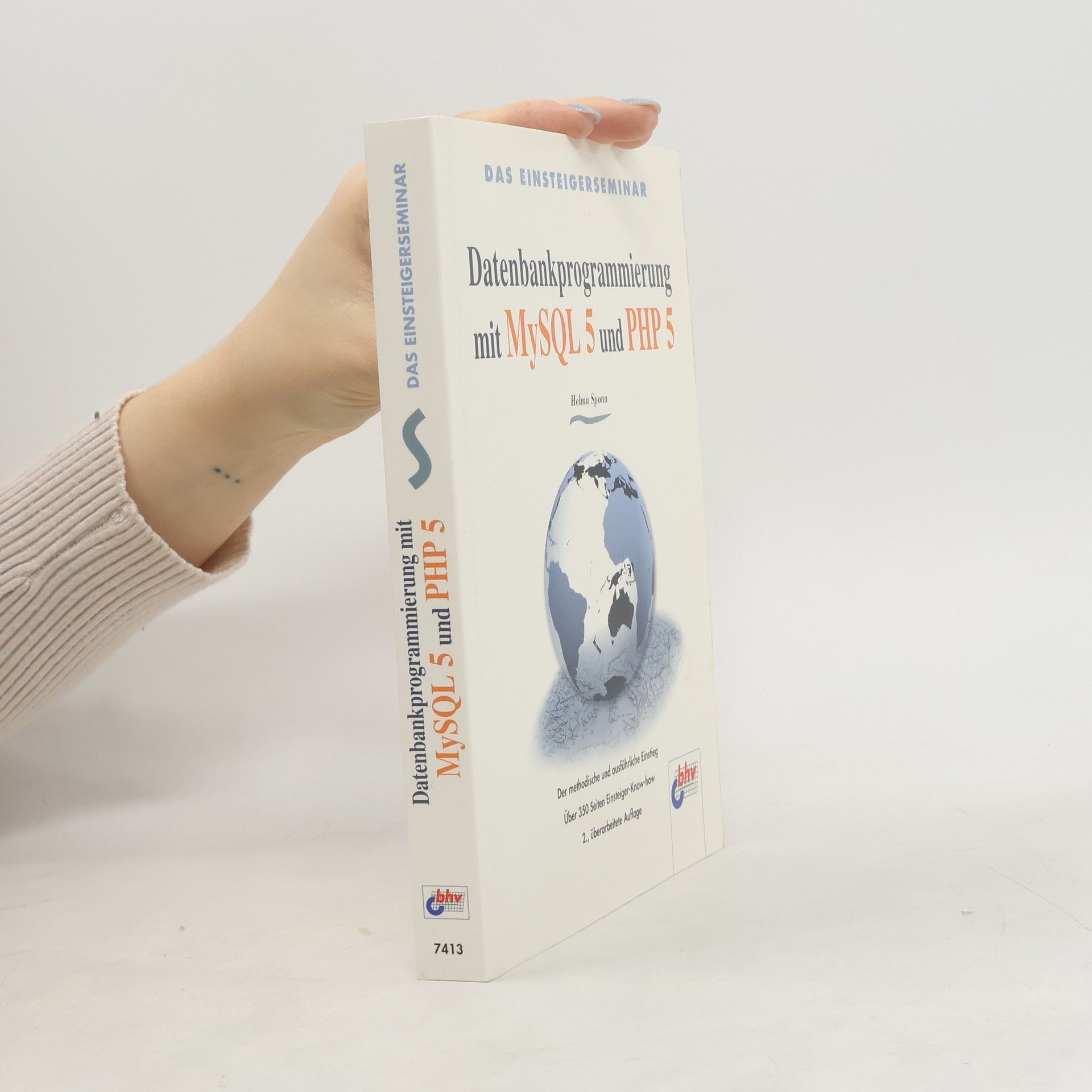 Helma Spona Das Einsteigerseminar Datenbankprogrammierung mit MySQL 5 & PHP 5