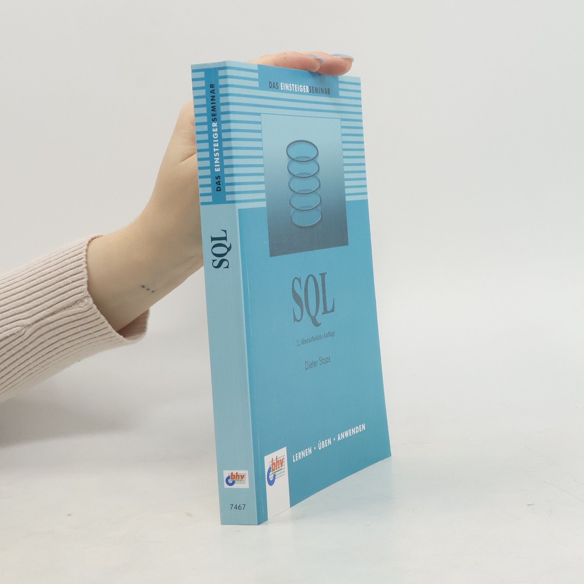 Dieter Staas Das Einsteigerseminar SQL
