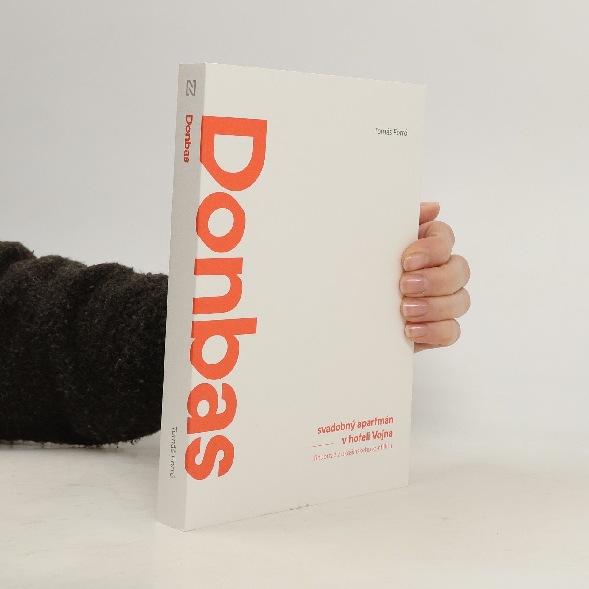 Tomáš Forró Donbas: Svadobný apartmán v hoteli Vojna