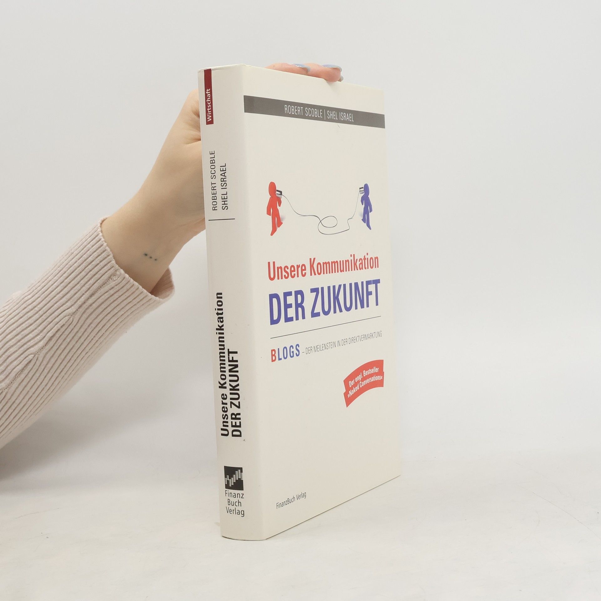 Robert Scoble Unsere Kommunikation der Zukunft