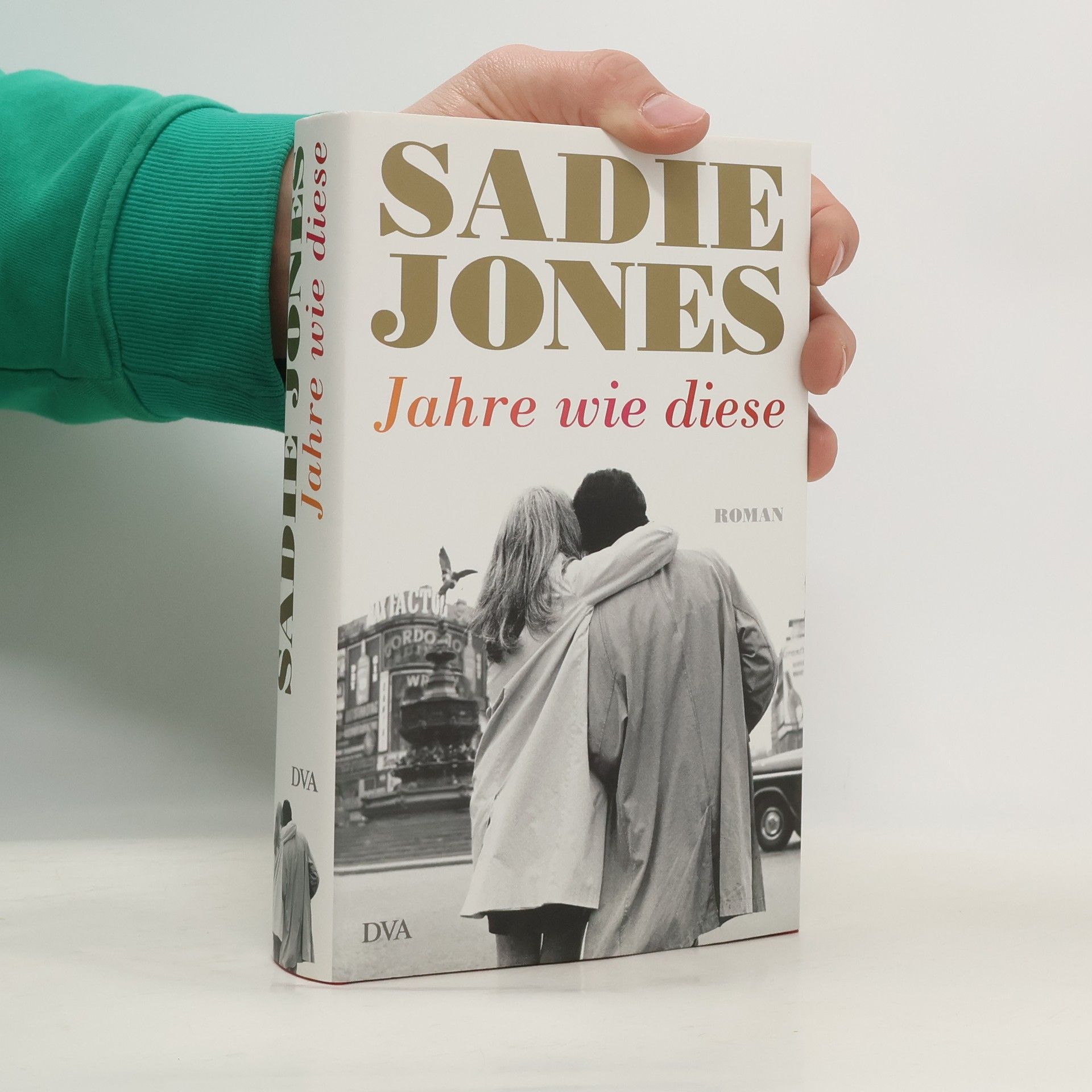 Sadie Jones Jahre wie diese