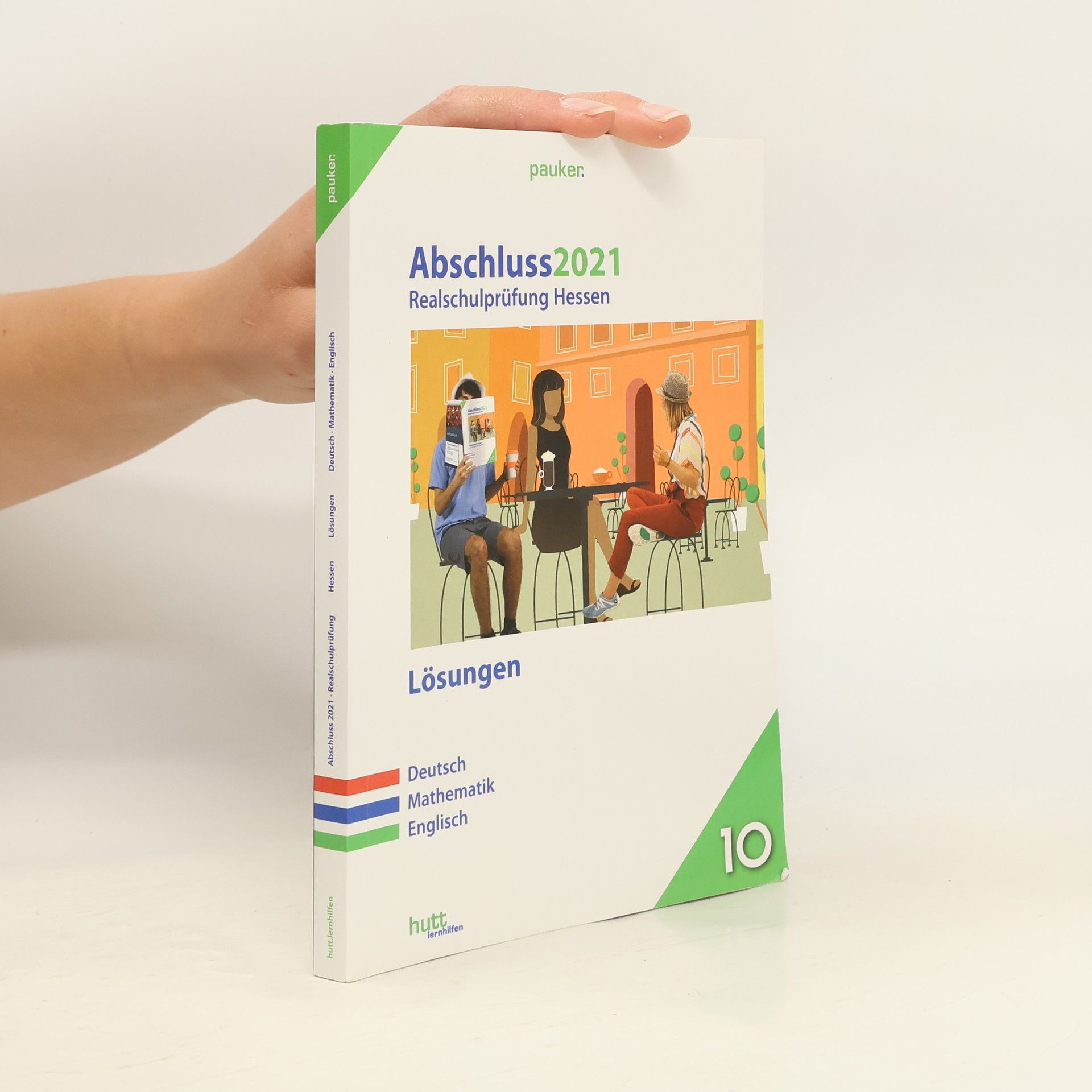 hutt lernhilfen Abschluss 2021 - Realschulprüfung Hessen - Lösungen