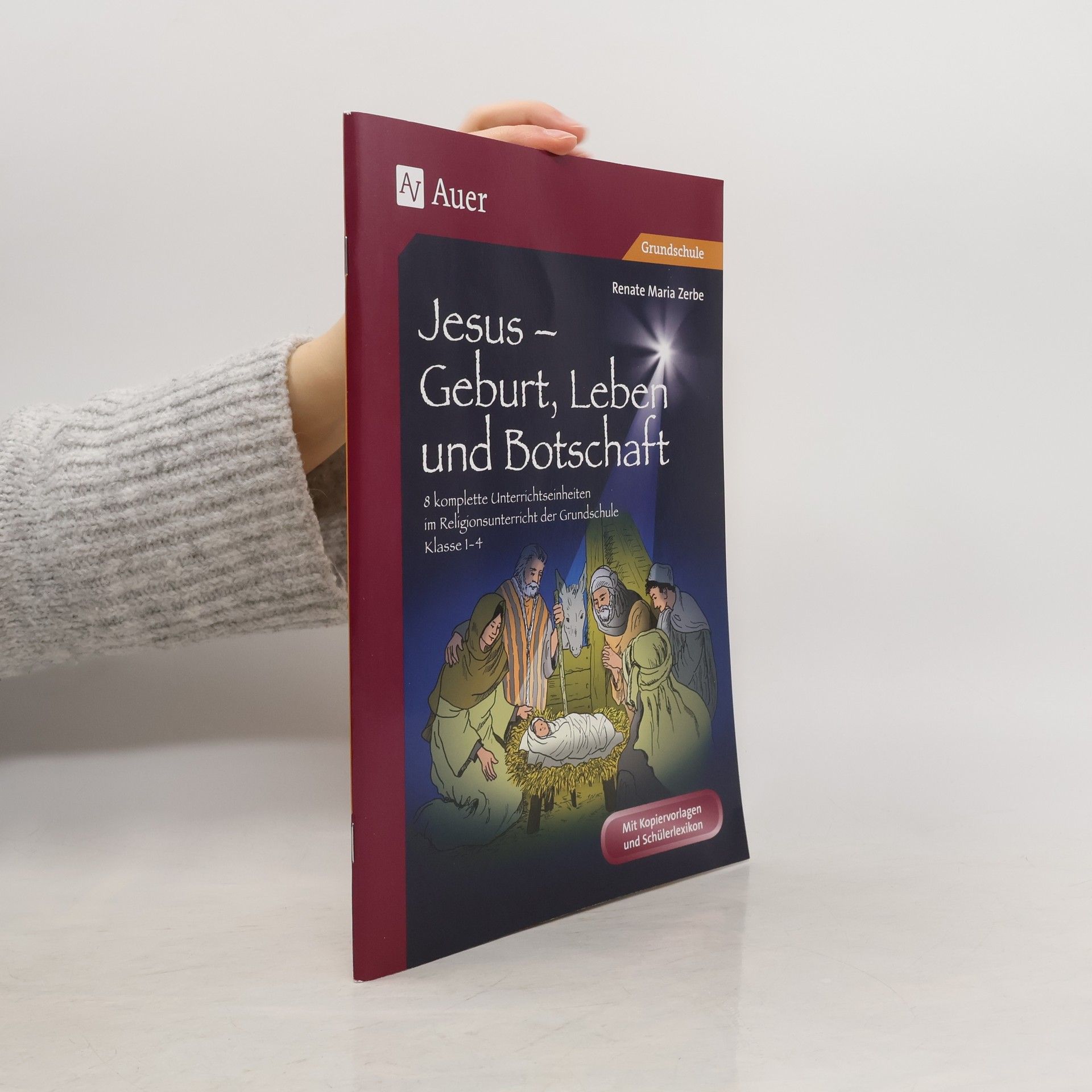 Renate Maria Zerbe Jesus - Geburt, Leben und Botschaft