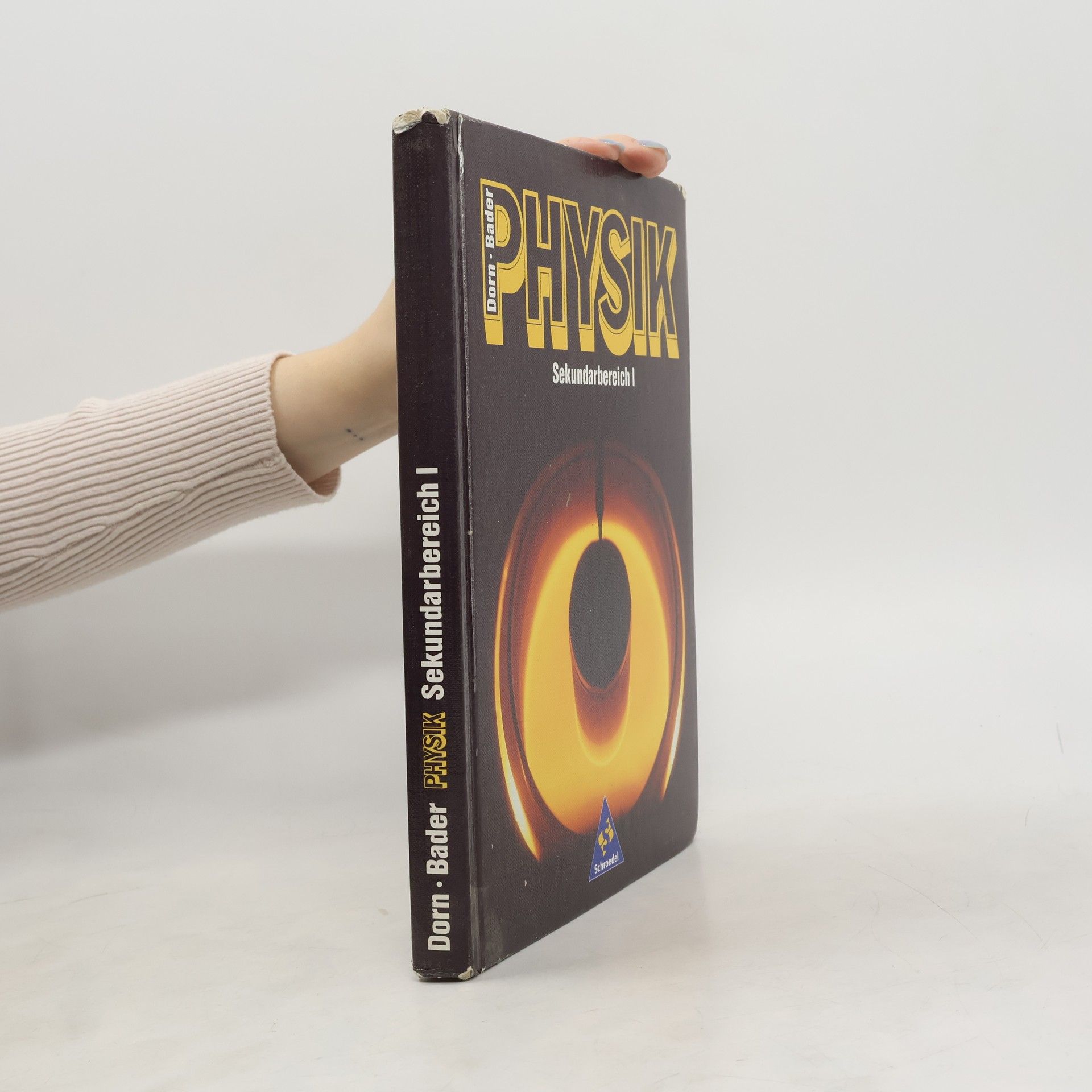 Friedrich Dorn Physik. Sekundarbereich I. Schülerband. Neubearbeitung.