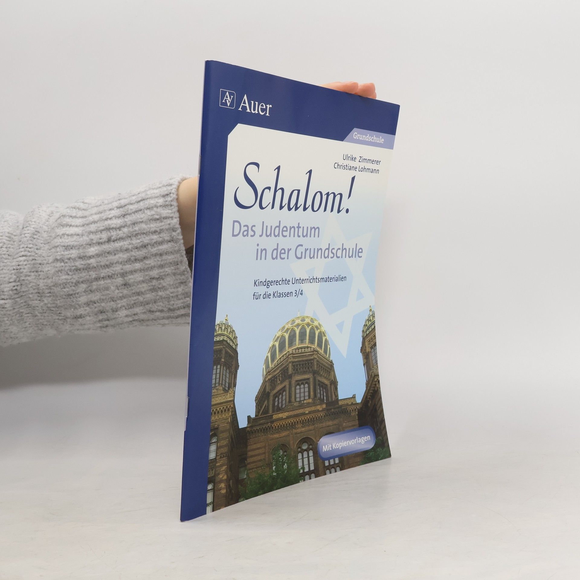 Ulrike Zimmerer Schalom! Das Judentum in der Grundschule