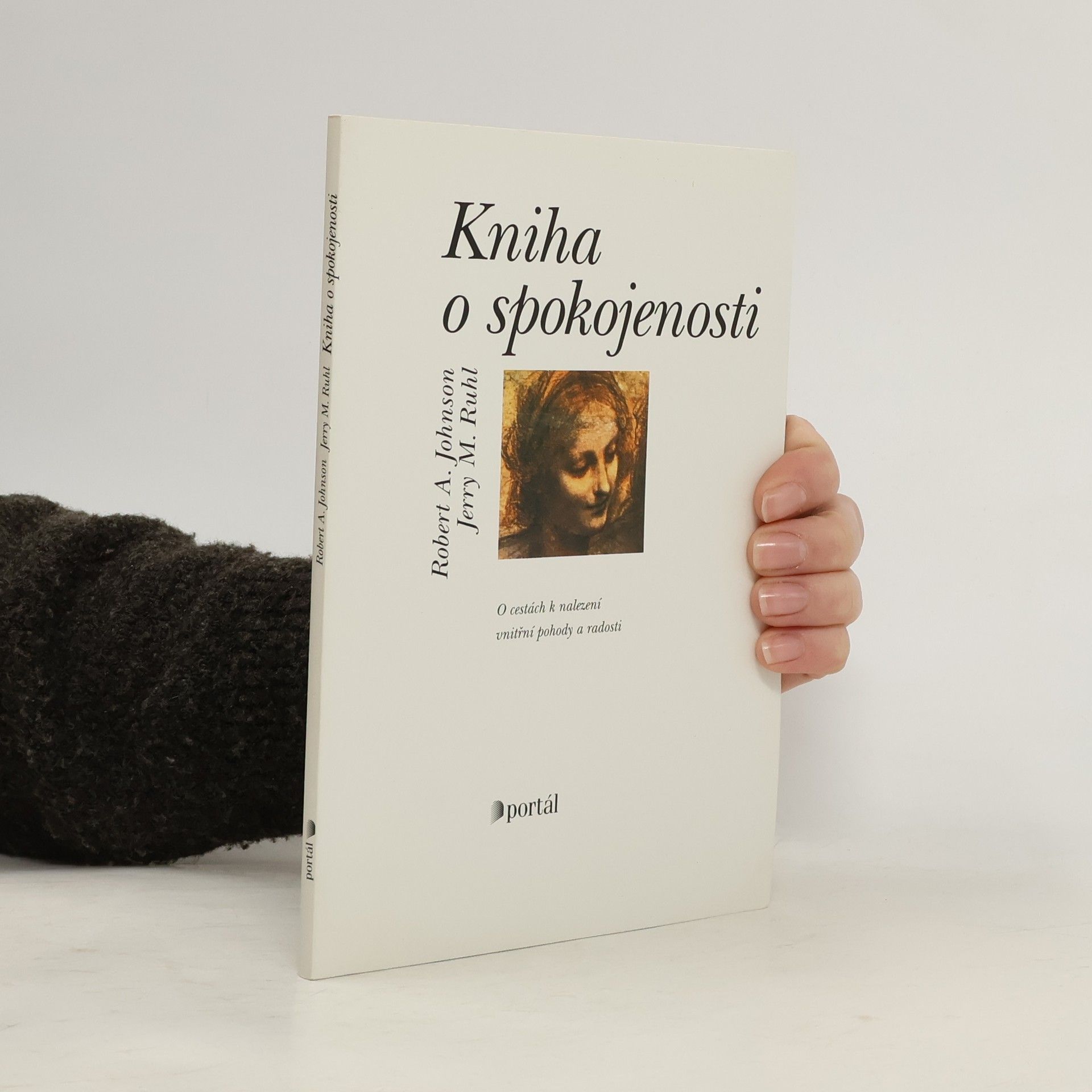 Kniha o spokojenosti : o cestách k nalezení vnitřní pohody a radosti