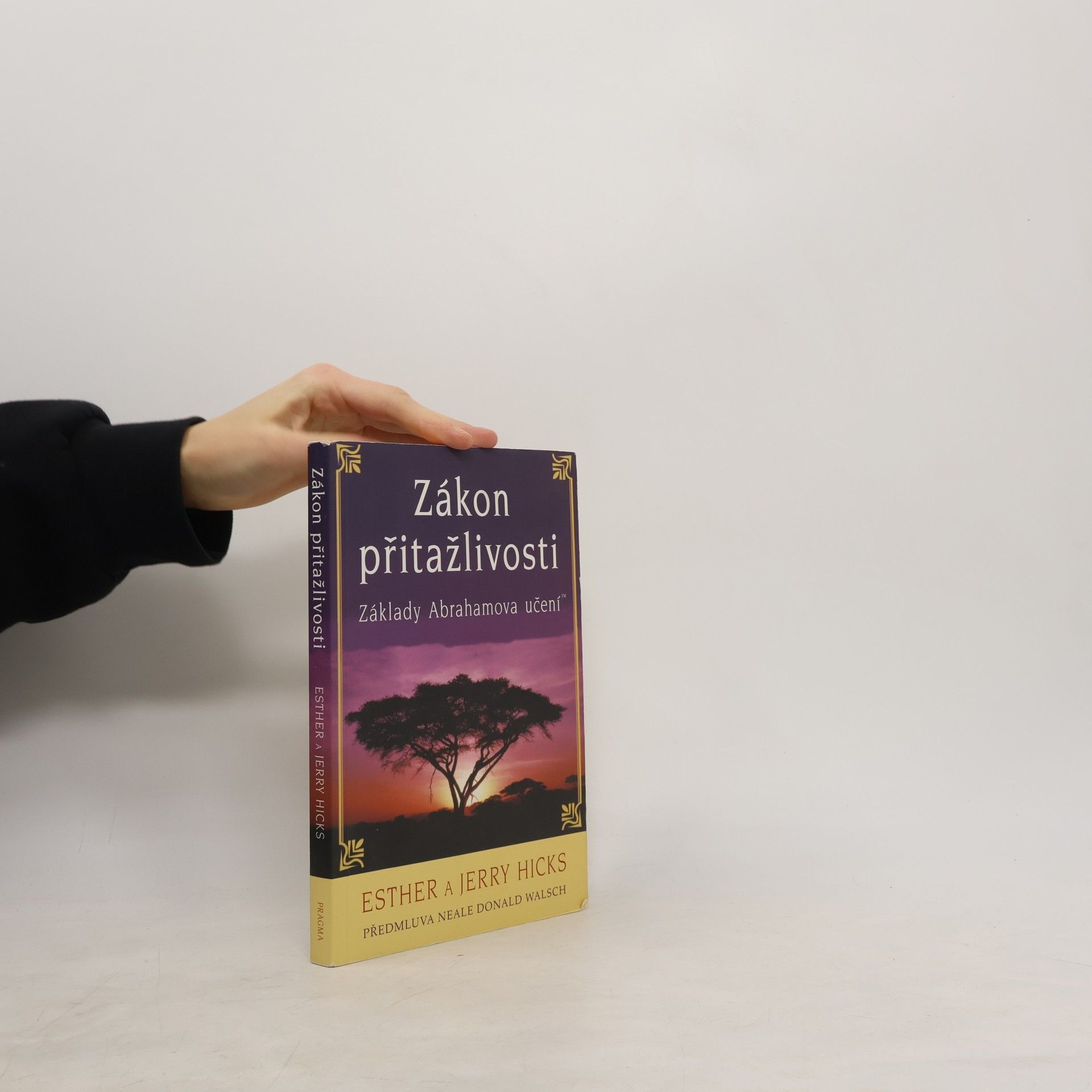 Esther Hicks Zákon přitažlivosti