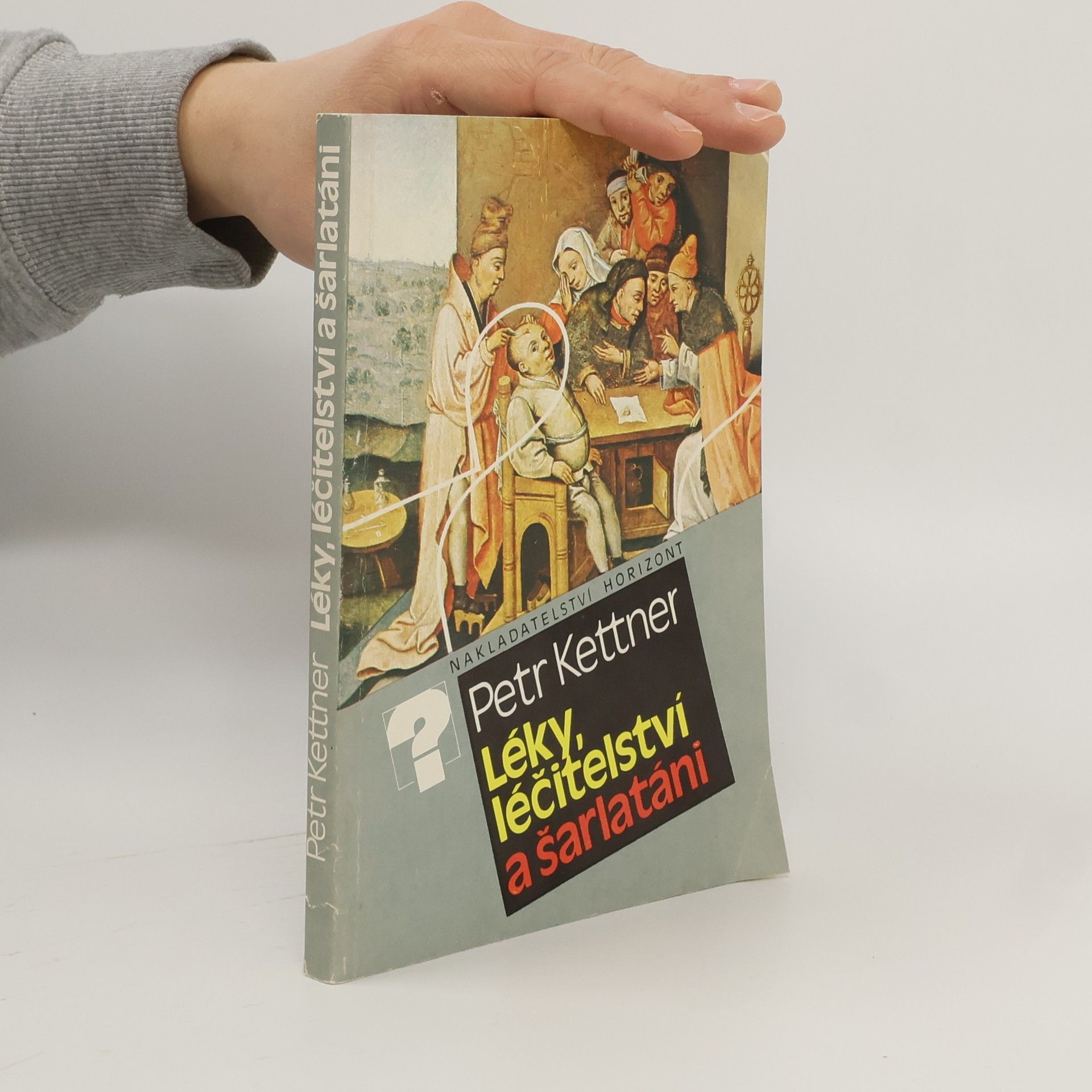 Petr Kettner Léky, léčitelství a šarlatáni
