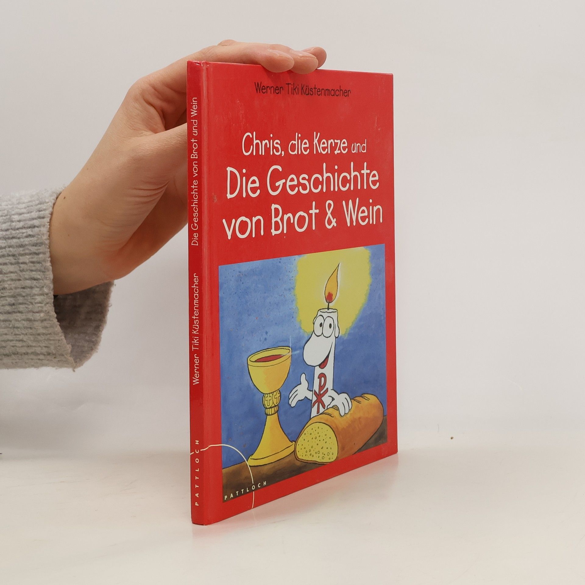Werner Tiki Küstenmacher Chris, die Kerze und die Geschichte von Brot und Wein