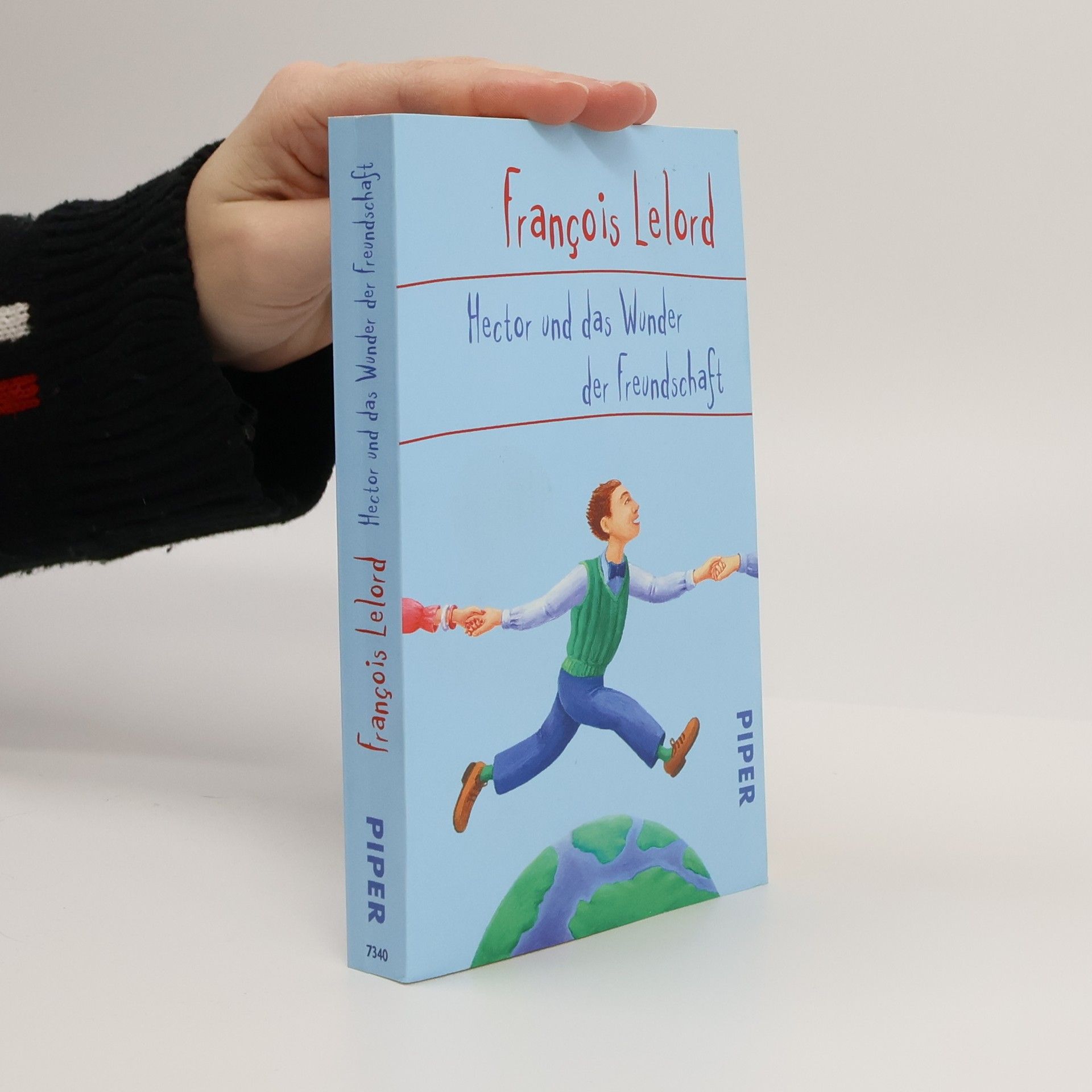 François Lelord Hector und das Wunder der Freundschaft