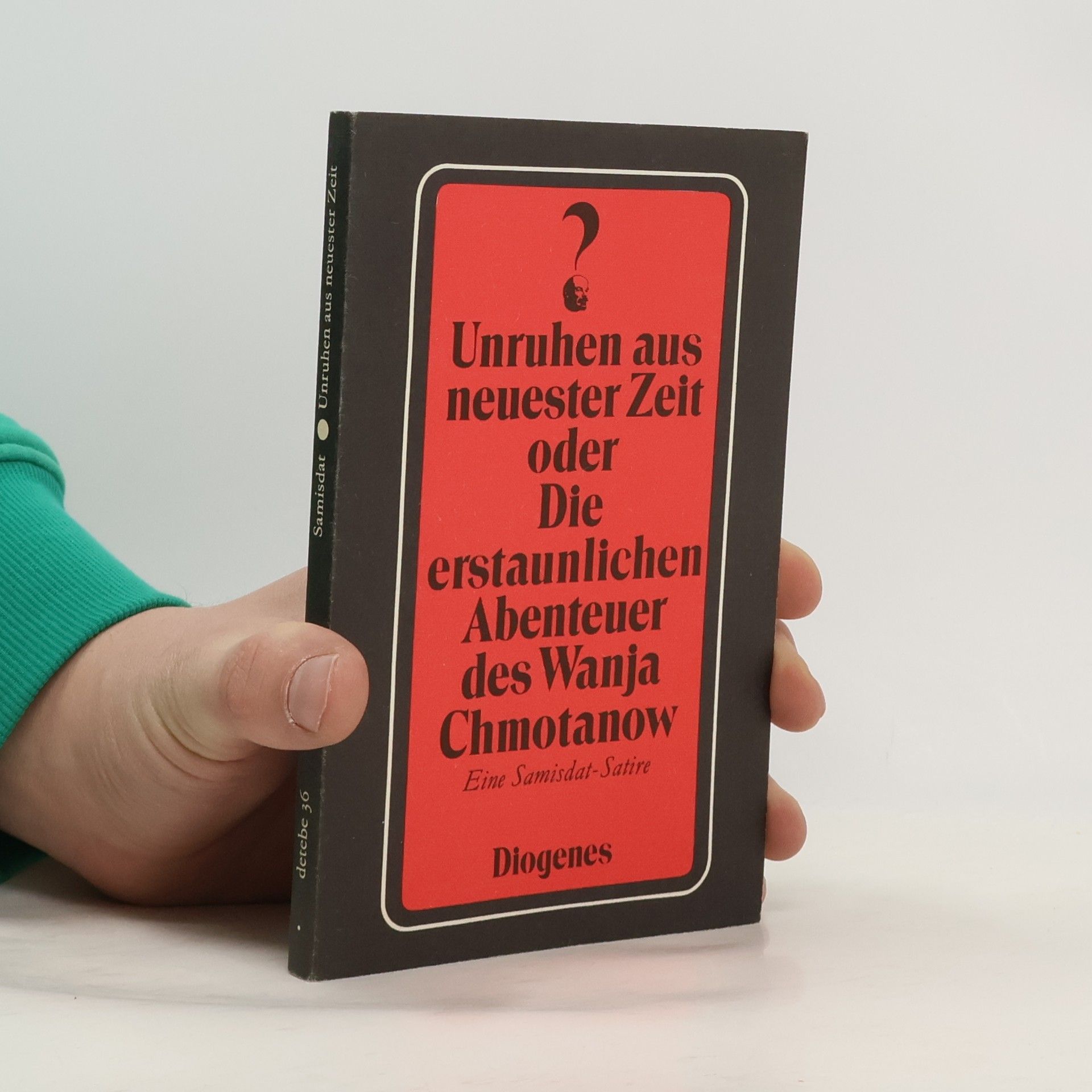 Kolektív autorov Unruhen aus neuester Zeit oder die erstaunlichen Abenteuer des Wanja Chmotanow