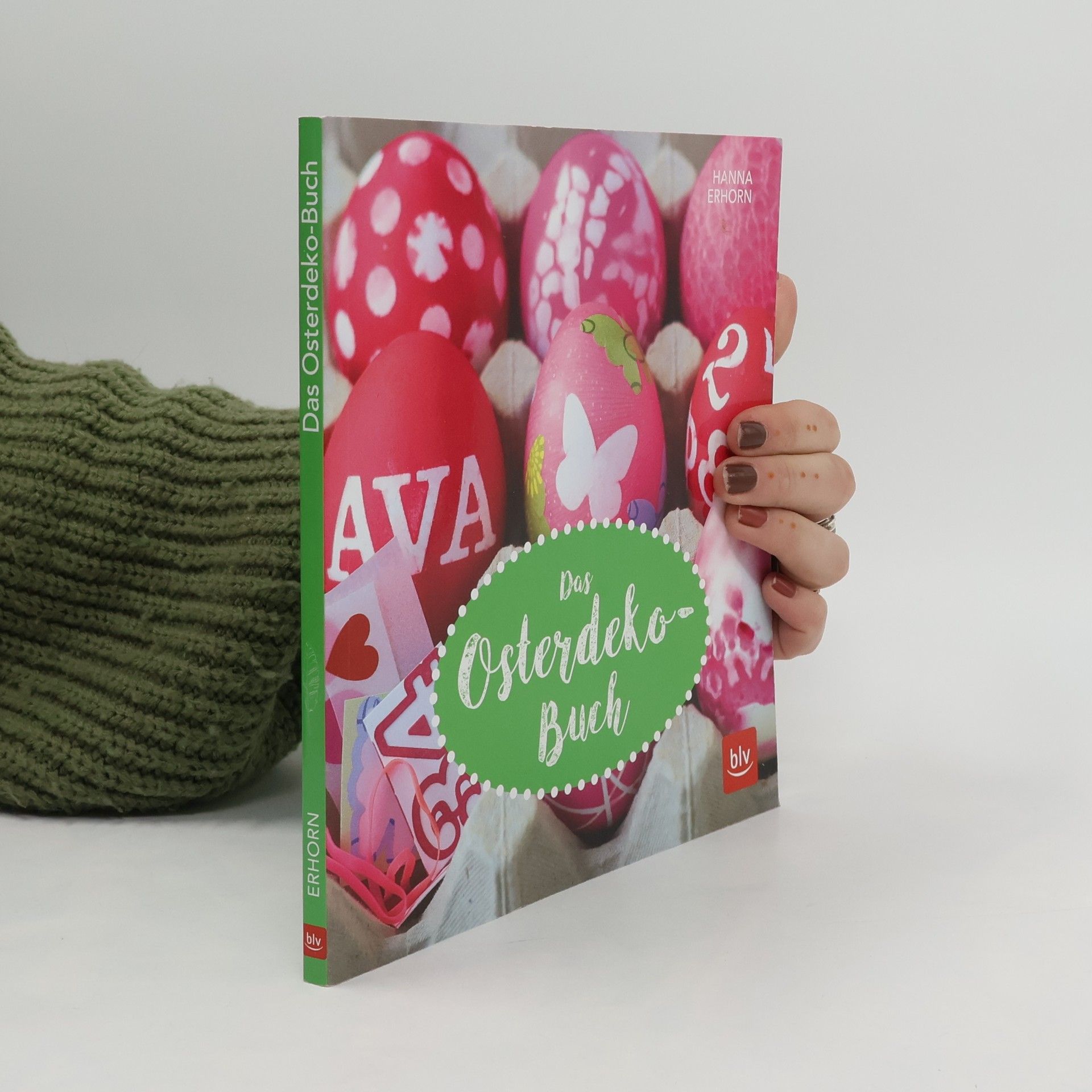 Hanna Charlotte Erhorn Das Osterdeko-Buch
