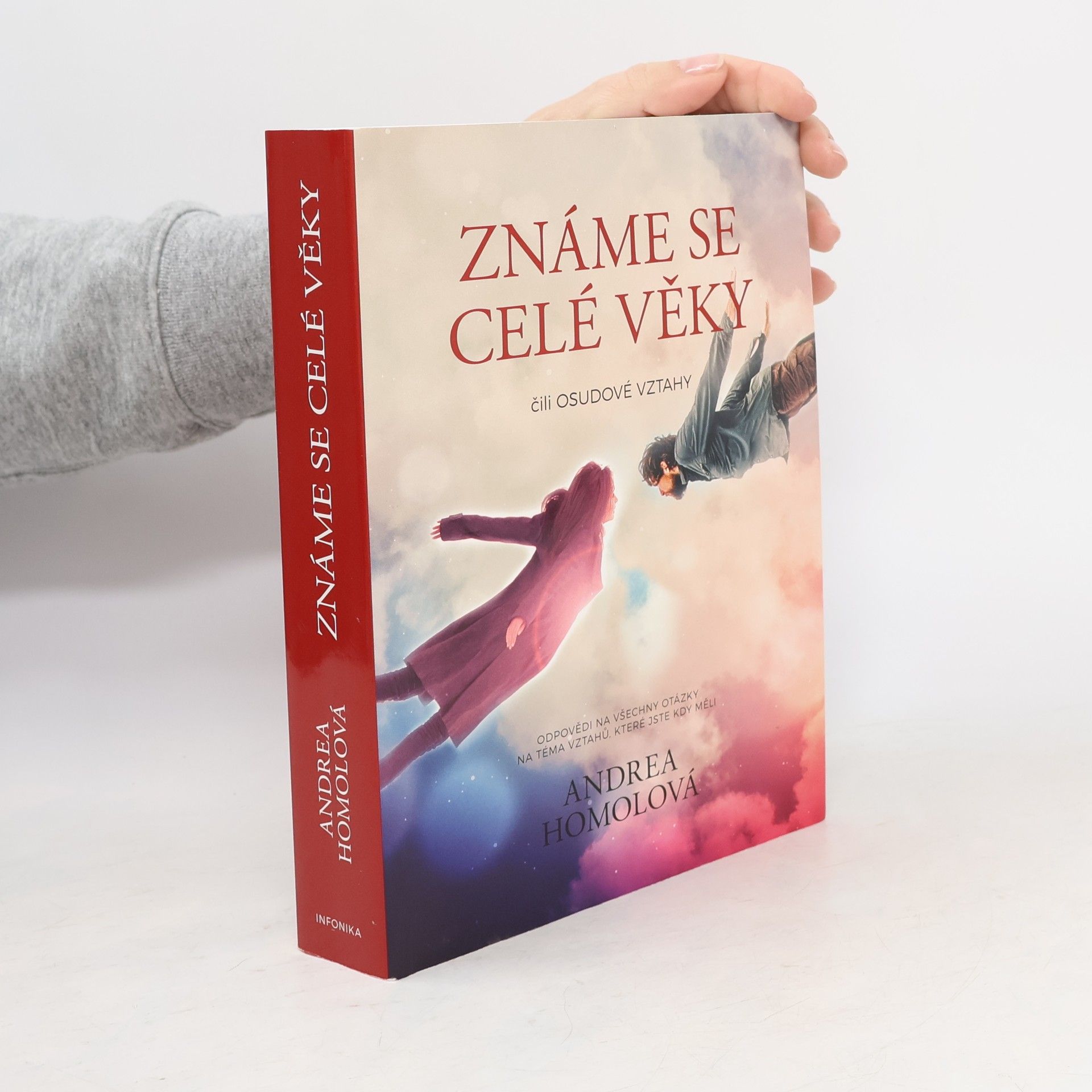 Andrea Homolová Známe se celé věky, čili, Osudové vztahy