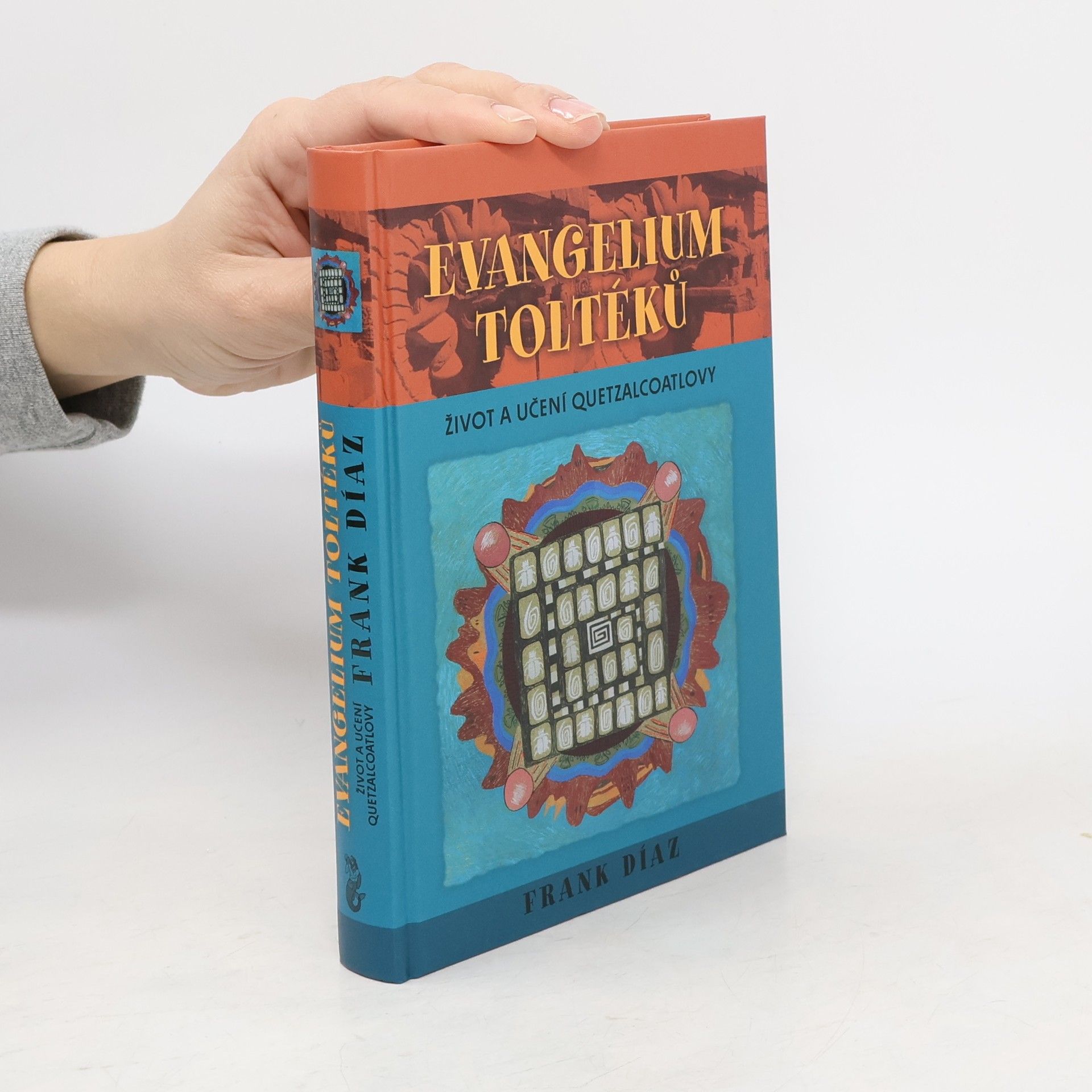Frank Díaz Evangelium Toltéků