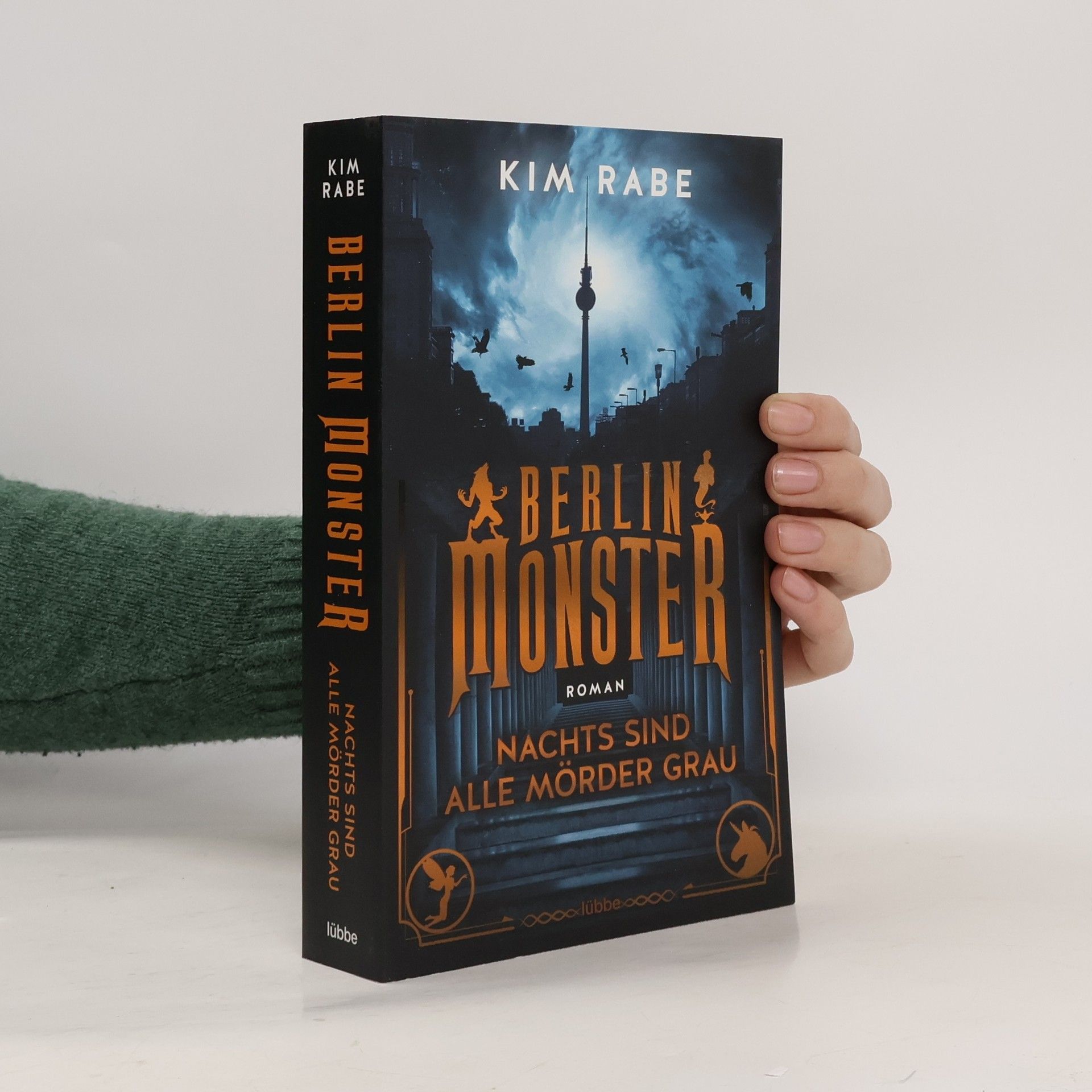 Kim Rabe Berlin Monster - nachts sind alle Mörder grau