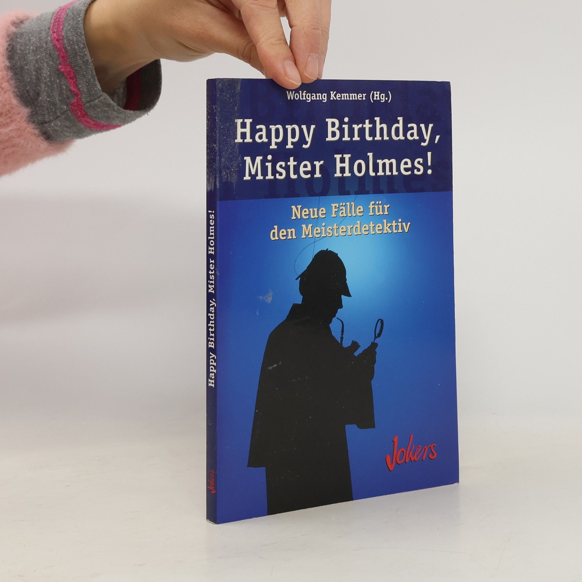 Wolfgang Kemmer Happy Birthday, Mister Holmes!