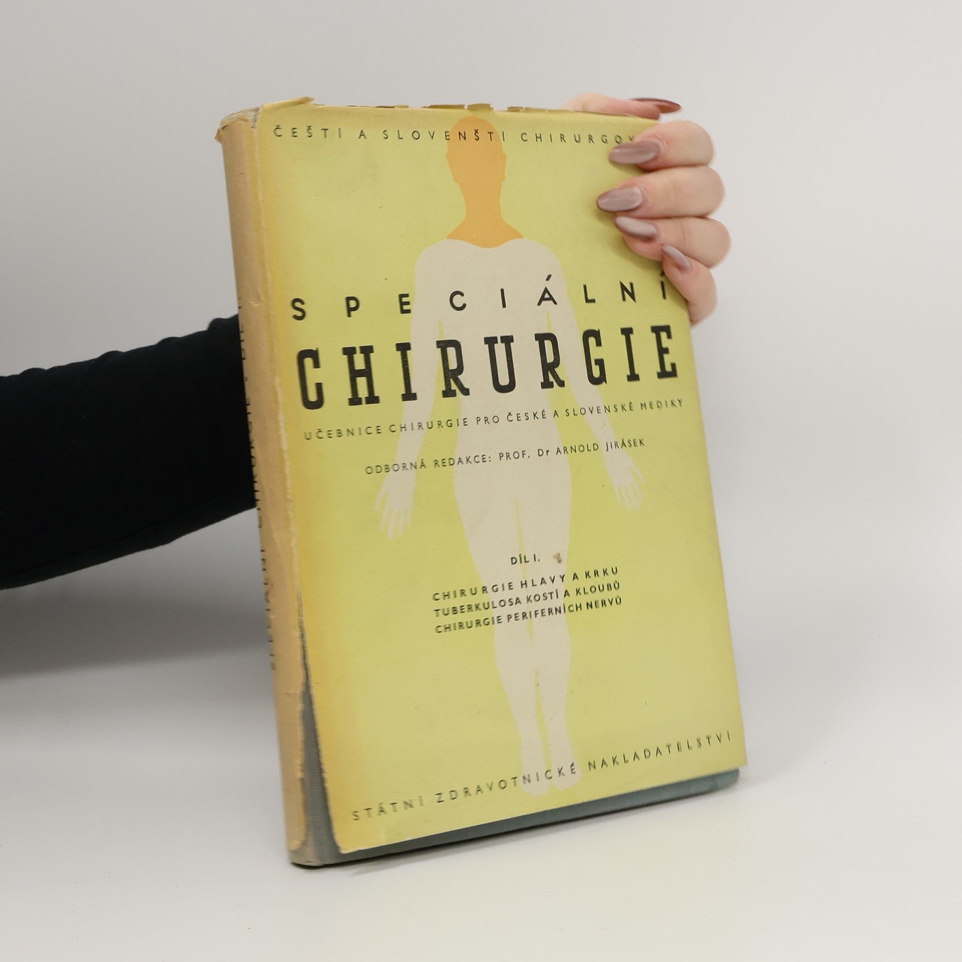 Arnold Jirásek Speciální chirurgie, díl I.