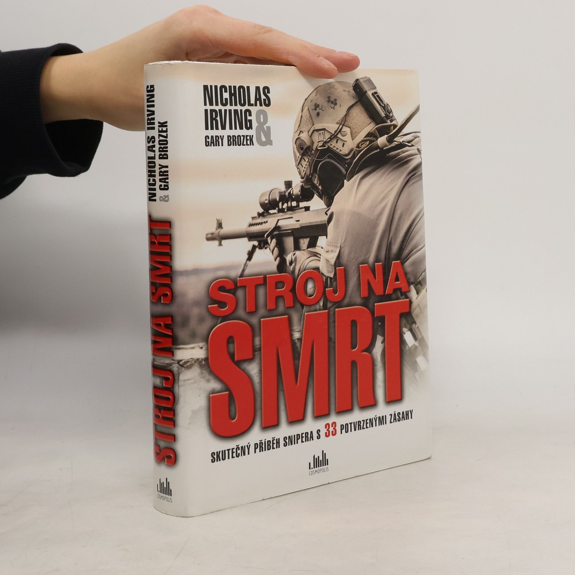 Nicholas Irving Stroj na smrt: Skutečný příběh snipera s 33 potvrzenými zásahy