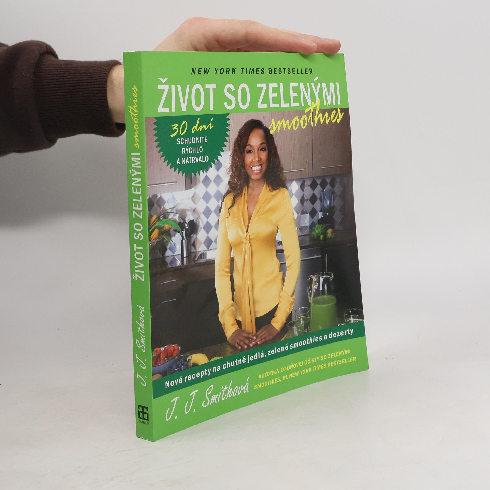 J. J. Smith Život so zelenými smoothies