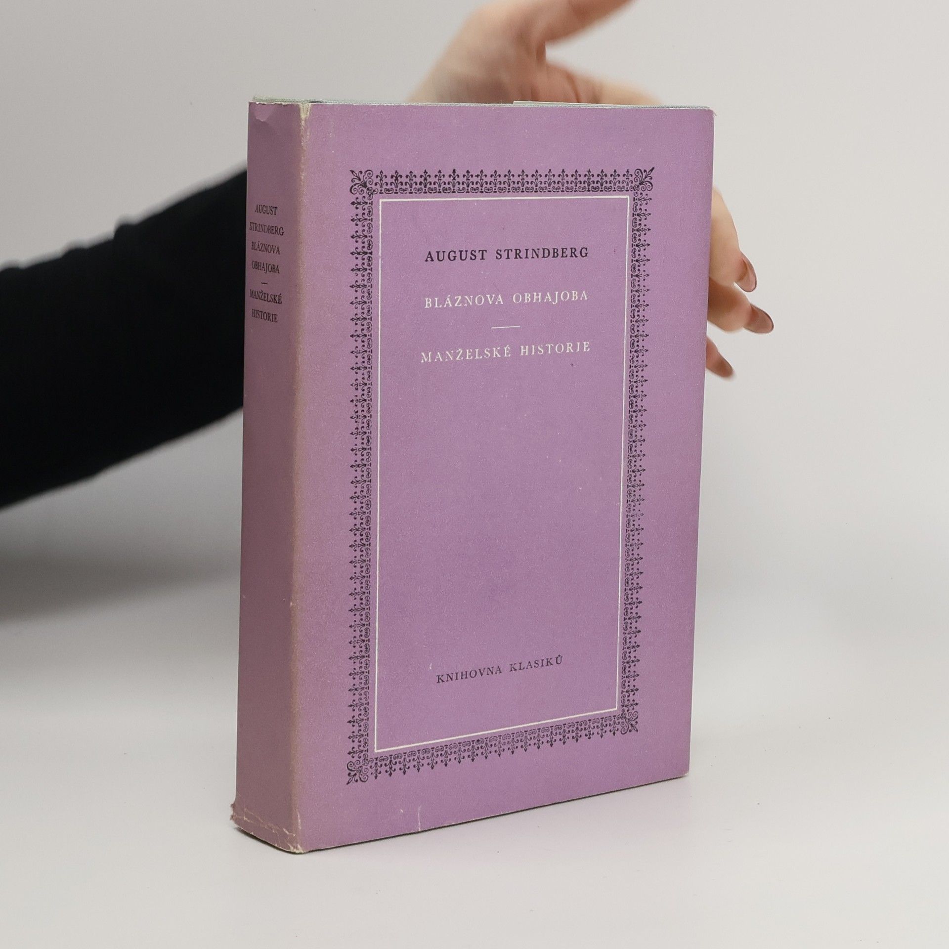 August Strindberg Bláznova obhajoba. Manželské historie