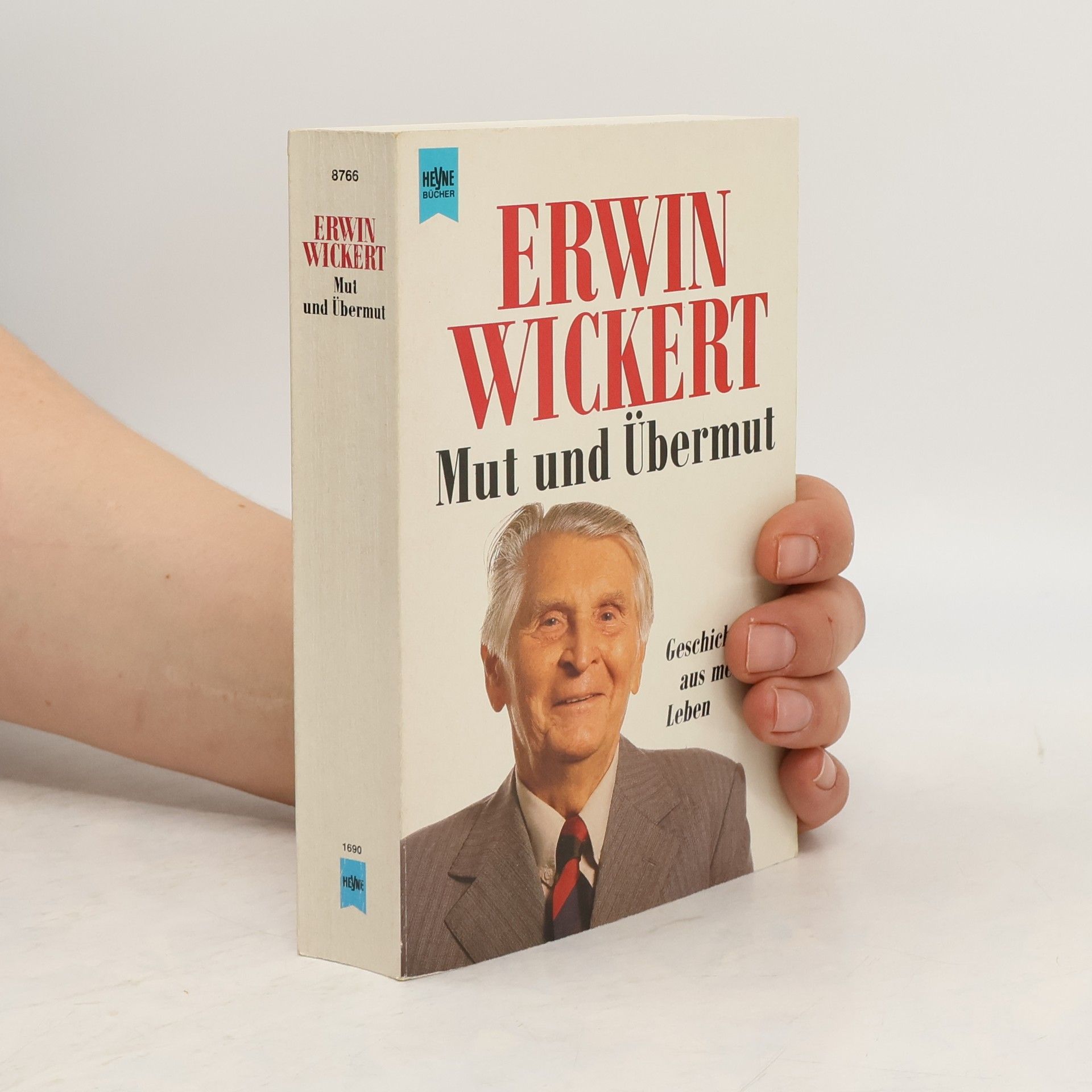 Erwin Wickert Mut und Übermut