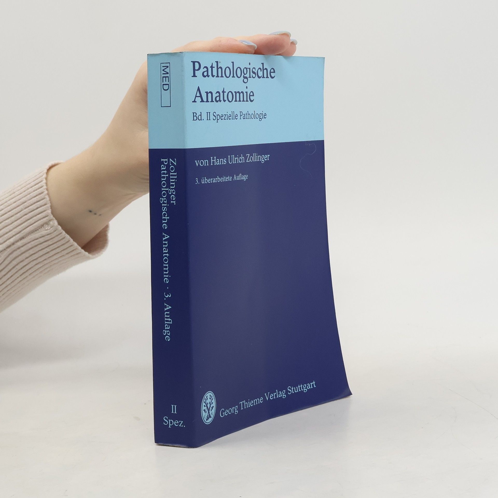 Hans Ulrich Zollinger Pathologische Anatomie Band II Spezielle Pathologie