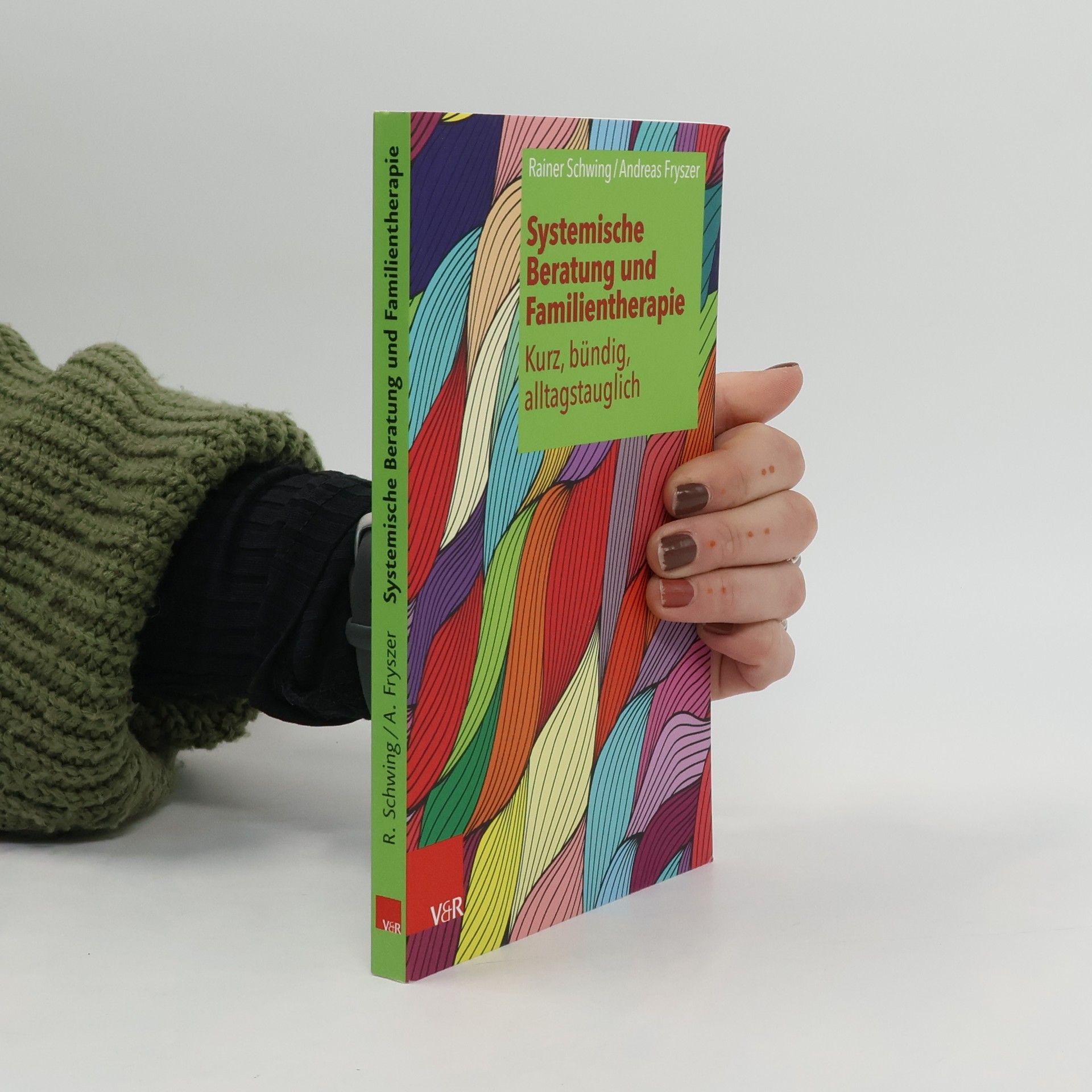 Systemische Beratung und Familientherapie – kurz, bündig, alltagstauglich